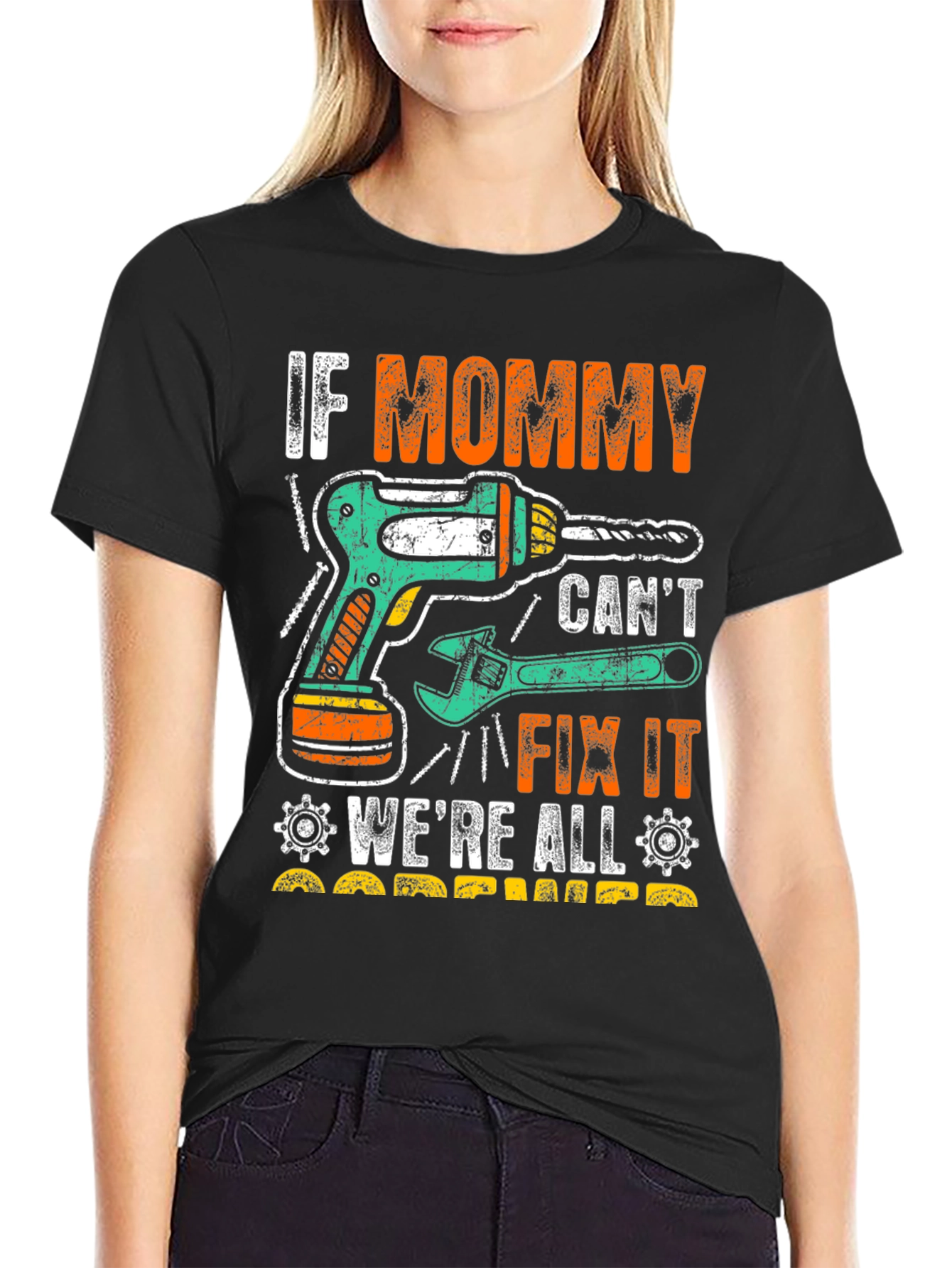 If Mommy Cant Fix It T-Shirt