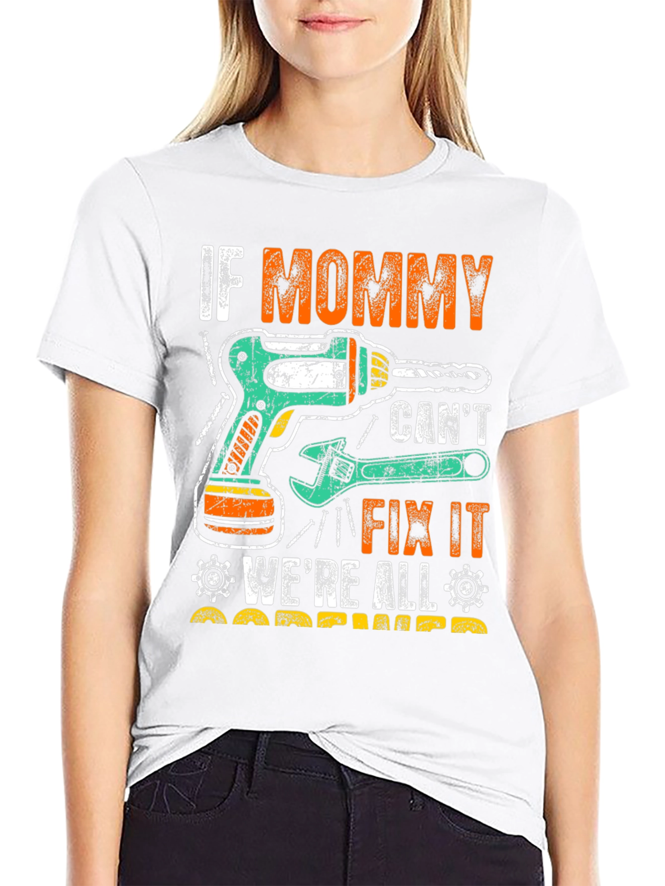 If Mommy Cant Fix It T-Shirt