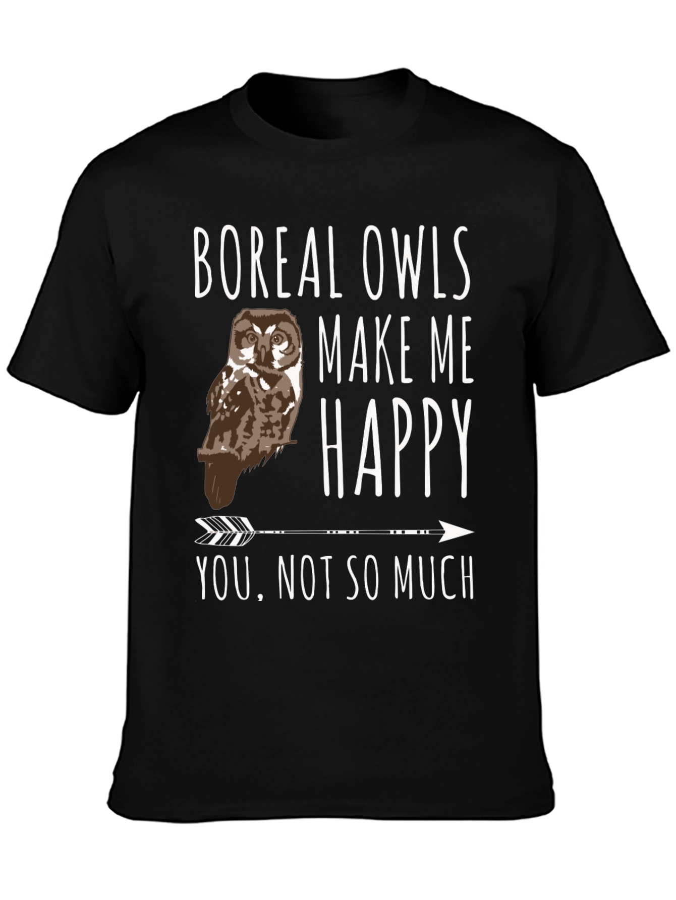 Boreal Owls Make Me Happy T-Shirt