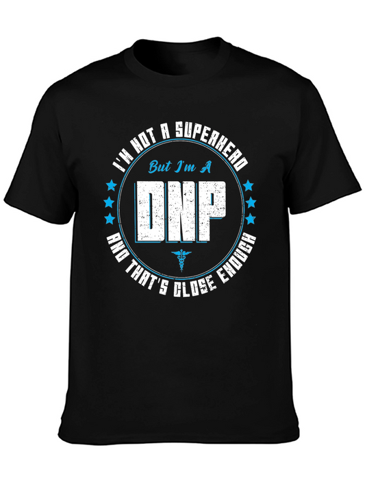 DNP Superhero T-Shirt - Nurse Practitioner Gift