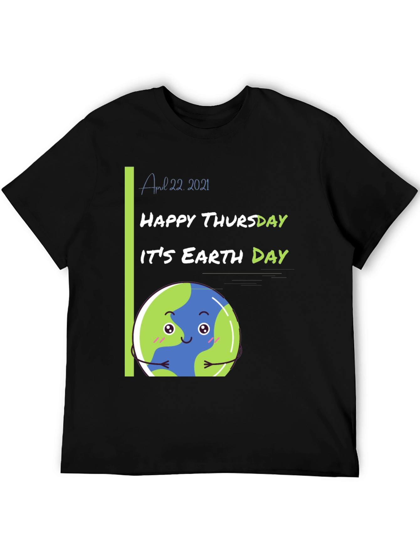Earth Day Black T-Shirt - Happy Thursday