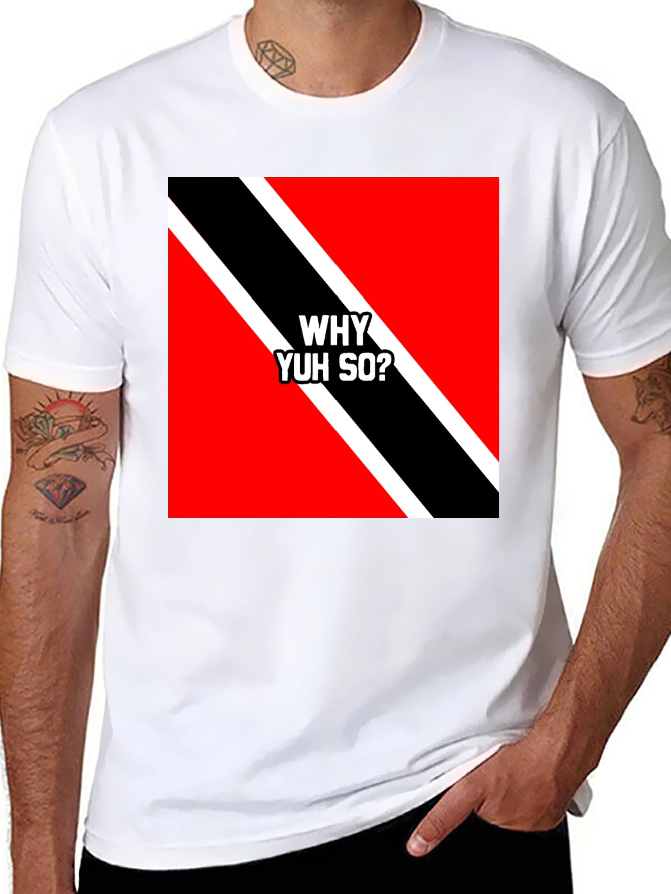 Trinidad & Tobago Flag T-Shirt - Why Yuh So?