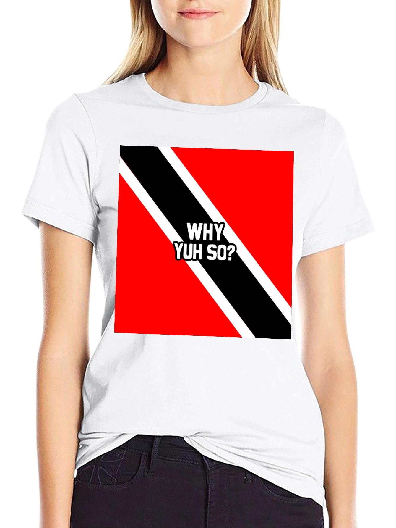 Trinidad & Tobago Flag T-Shirt - Why Yuh So?