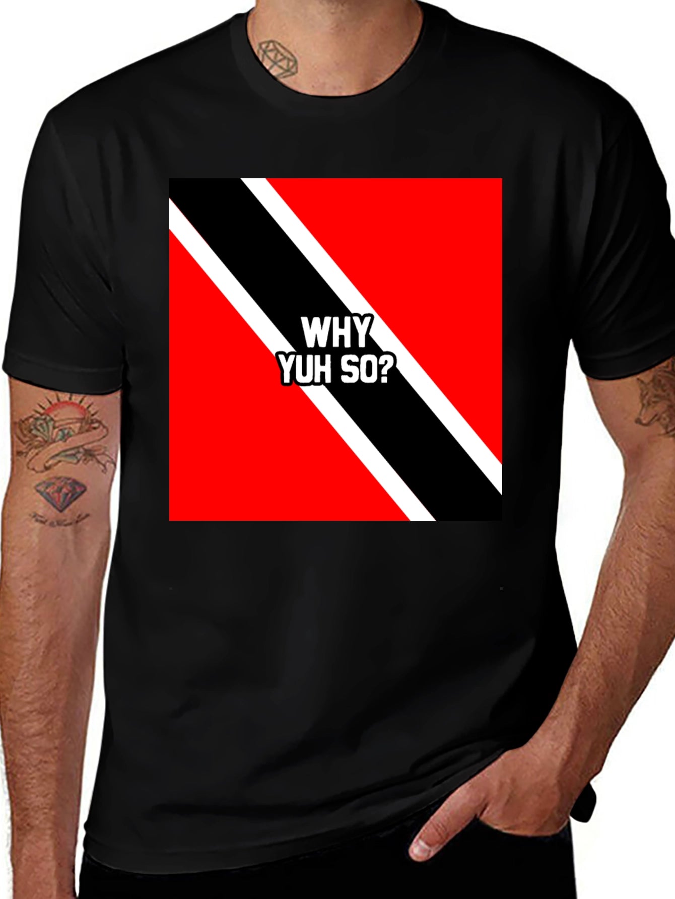 Trinidad & Tobago Flag T-Shirt - Why Yuh So?