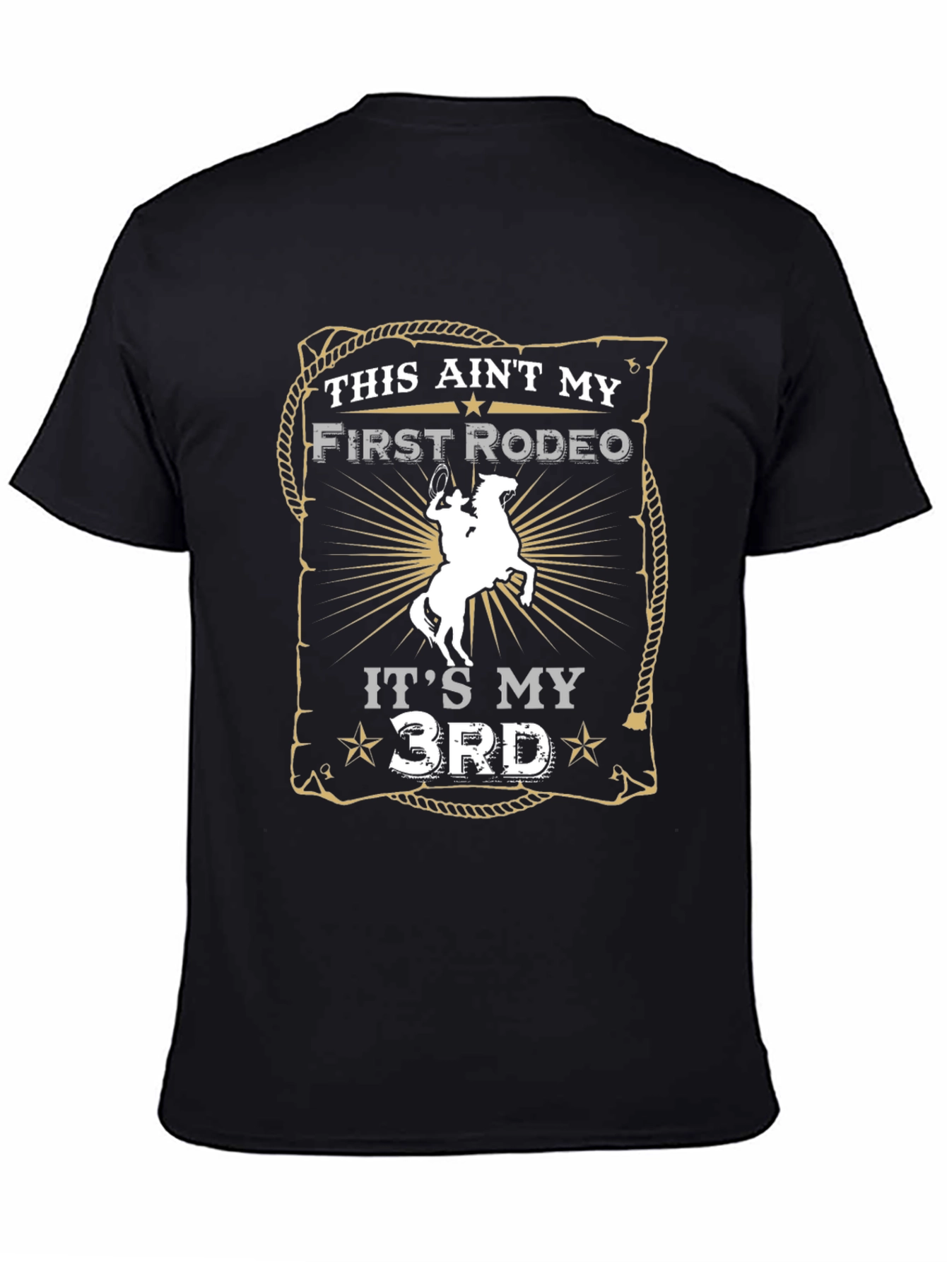 Rodeo Graphic T-Shirt - Its My 3rd Rodeo