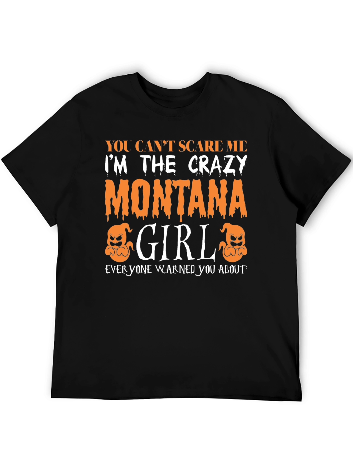 Crazy Montana Girl Halloween T-Shirt