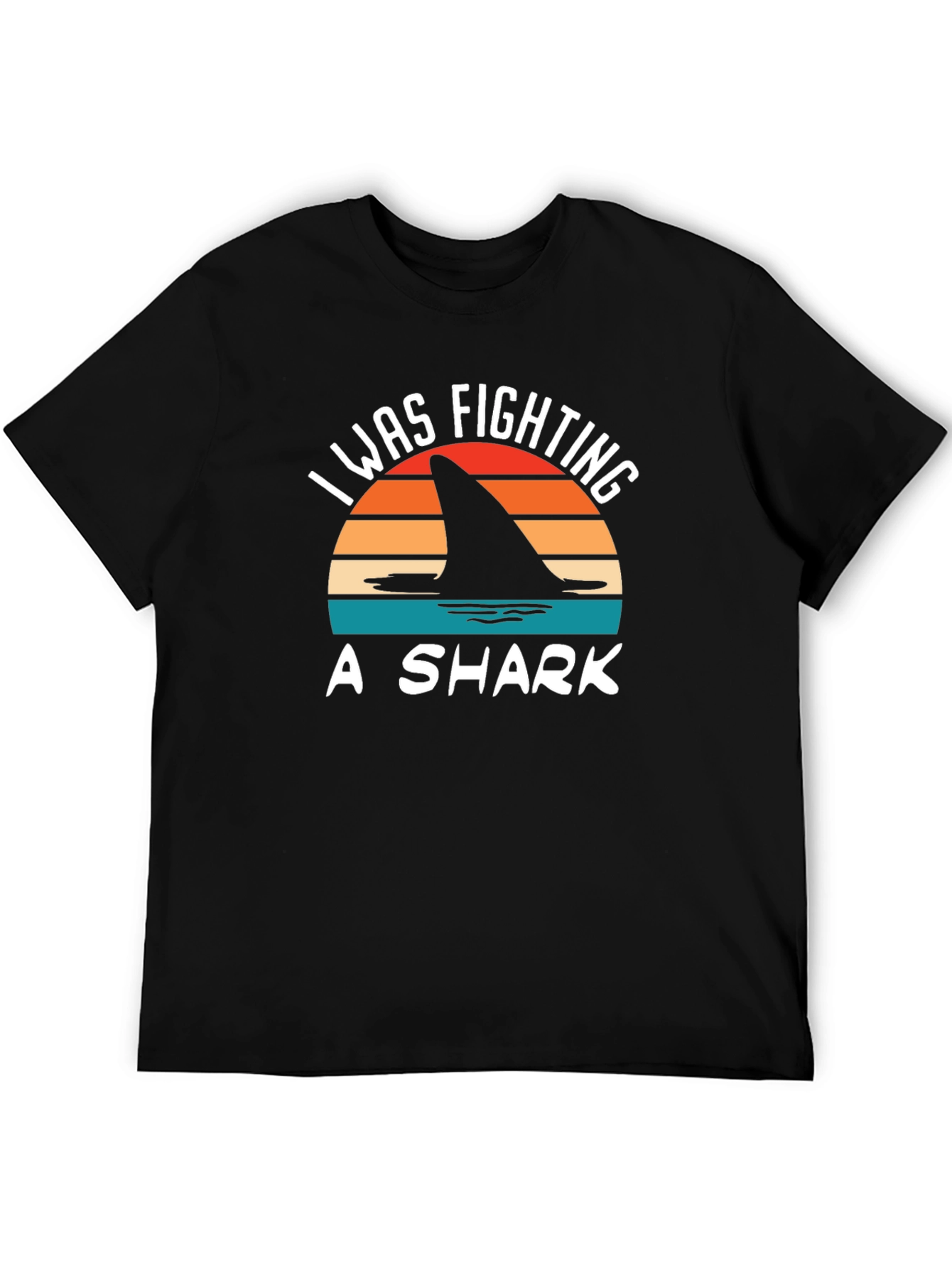 I Was Fighting A Shark T-Shirt - Novelty Tee