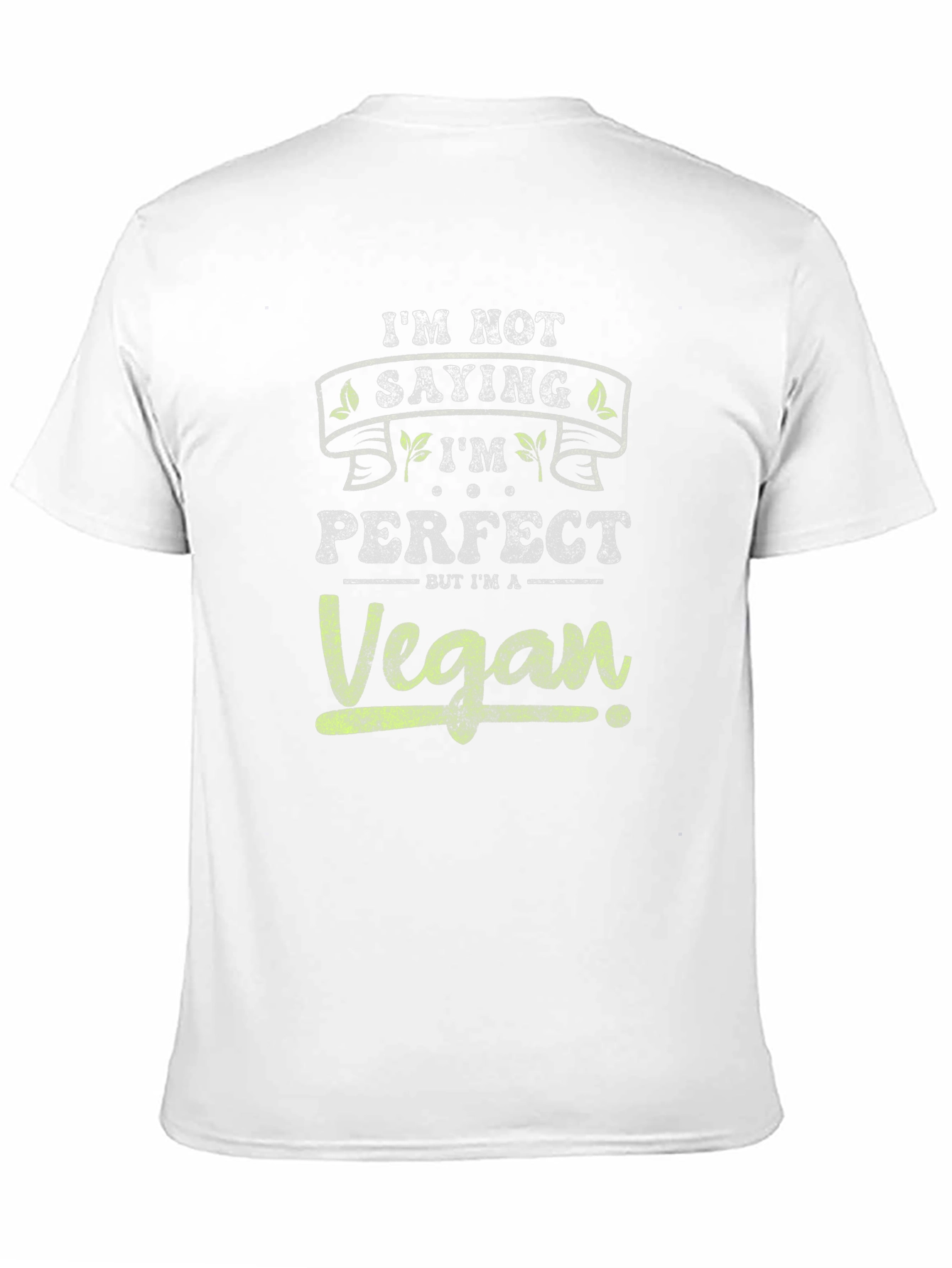 Vegan T-Shirt - Im Not Saying Im Perfect