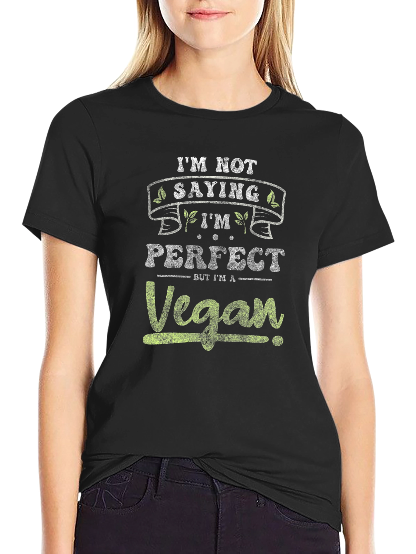 Vegan T-Shirt - Im Not Saying Im Perfect