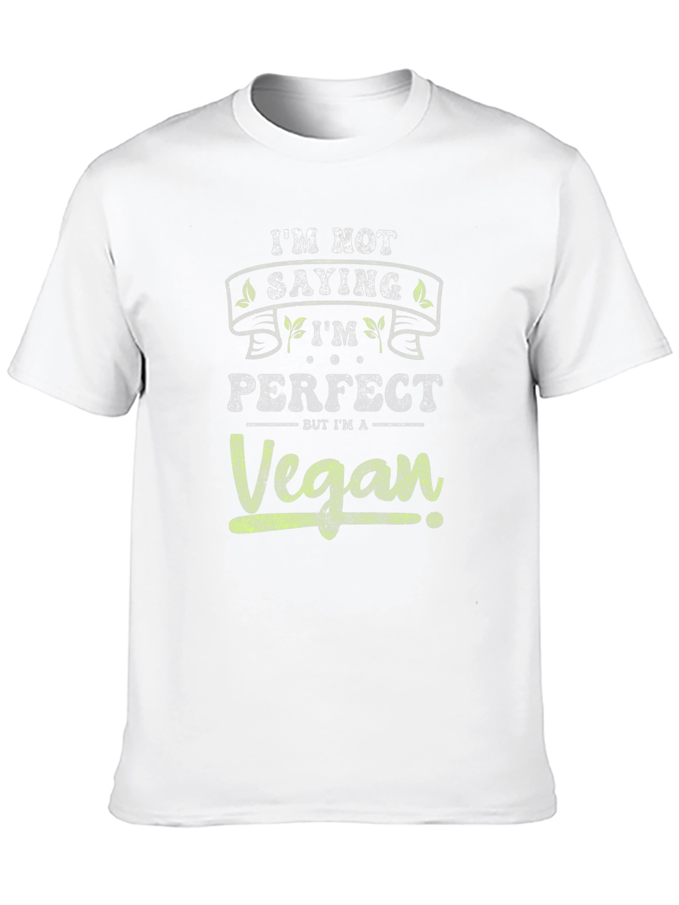 Vegan T-Shirt - Im Not Saying Im Perfect