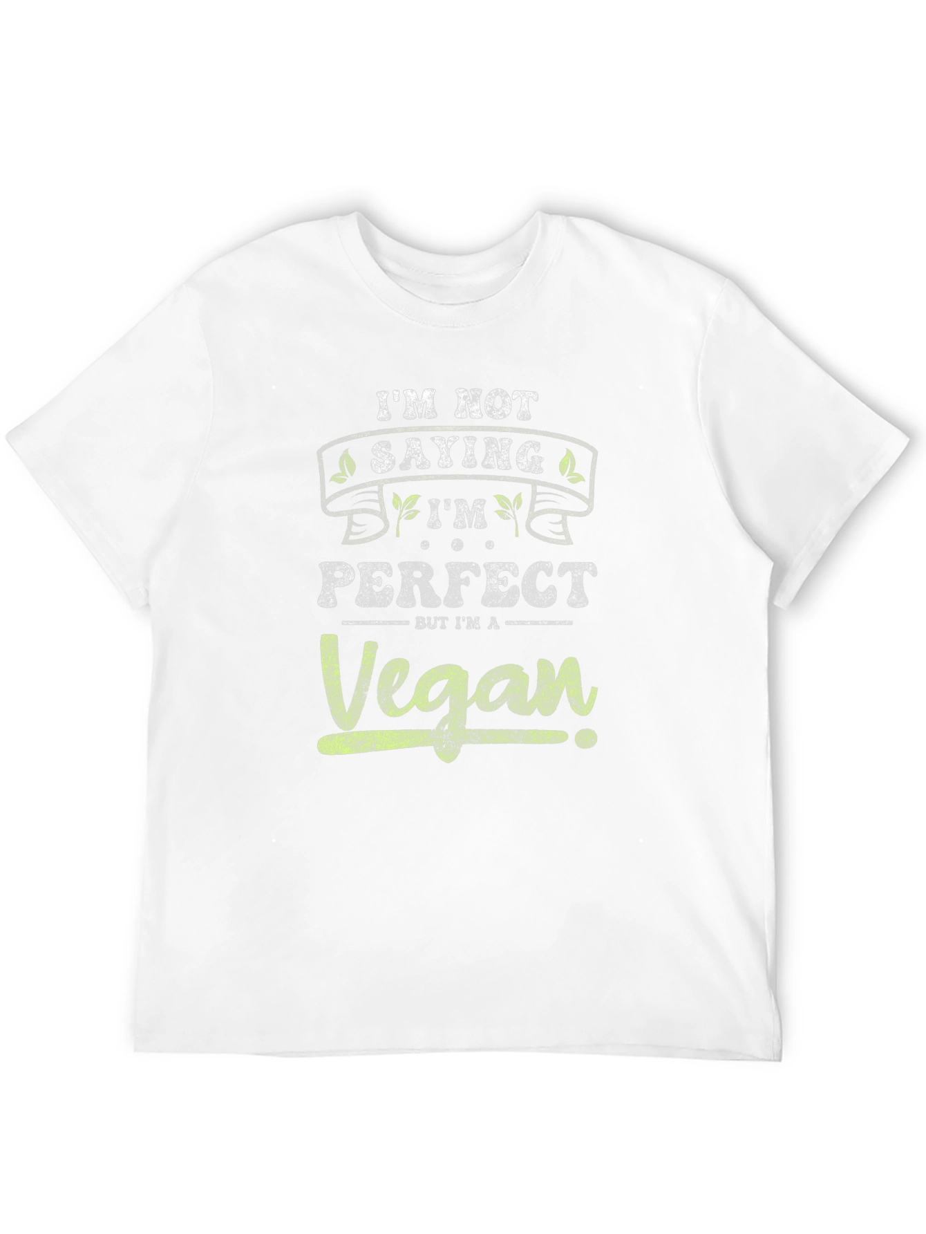 Vegan T-Shirt - Im Not Saying Im Perfect