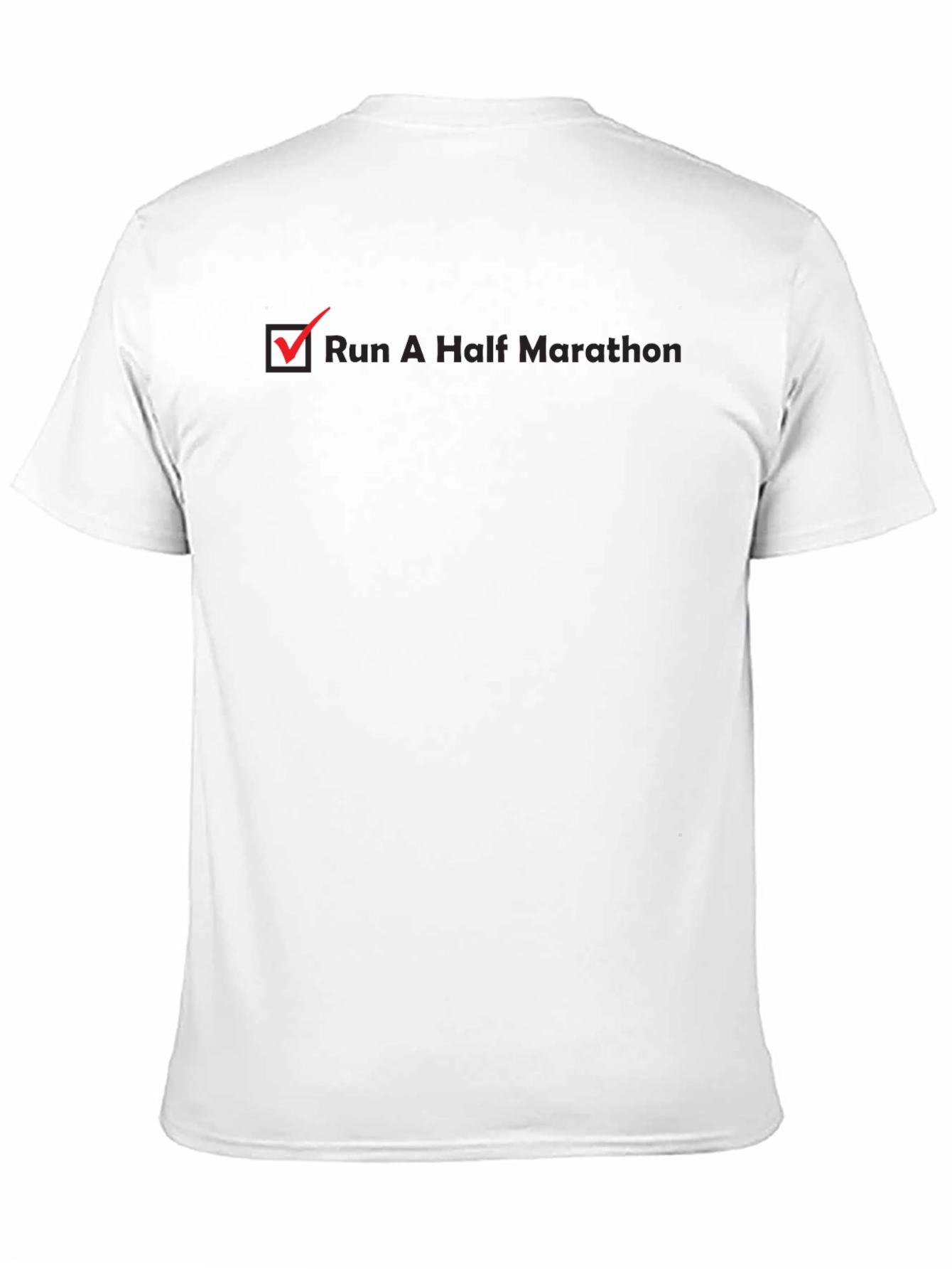 Run A Half Marathon Checklist T-Shirt