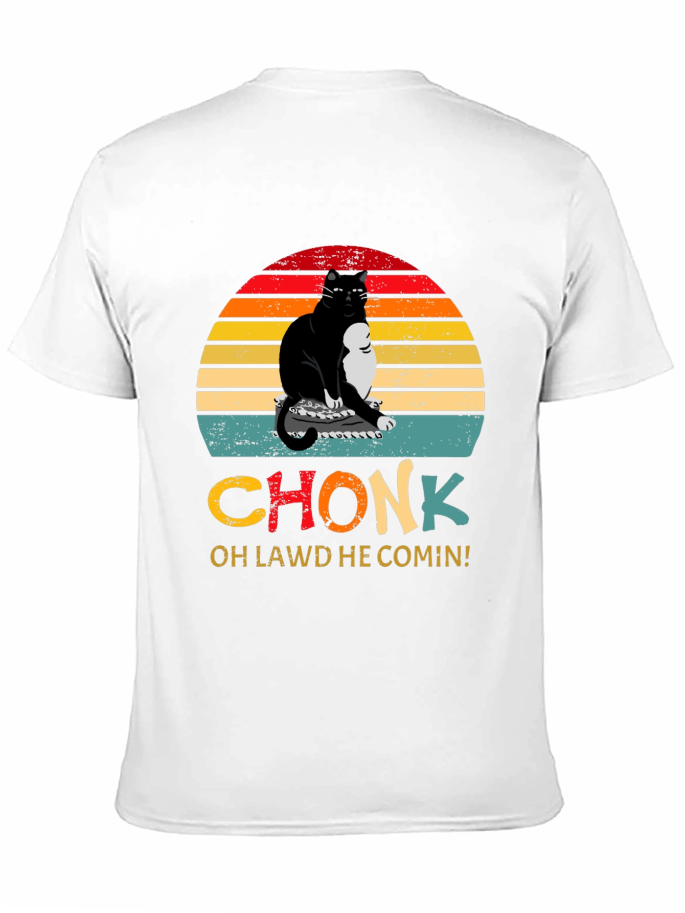 Chonk Cat T-Shirt - Oh Lawd He Comin!