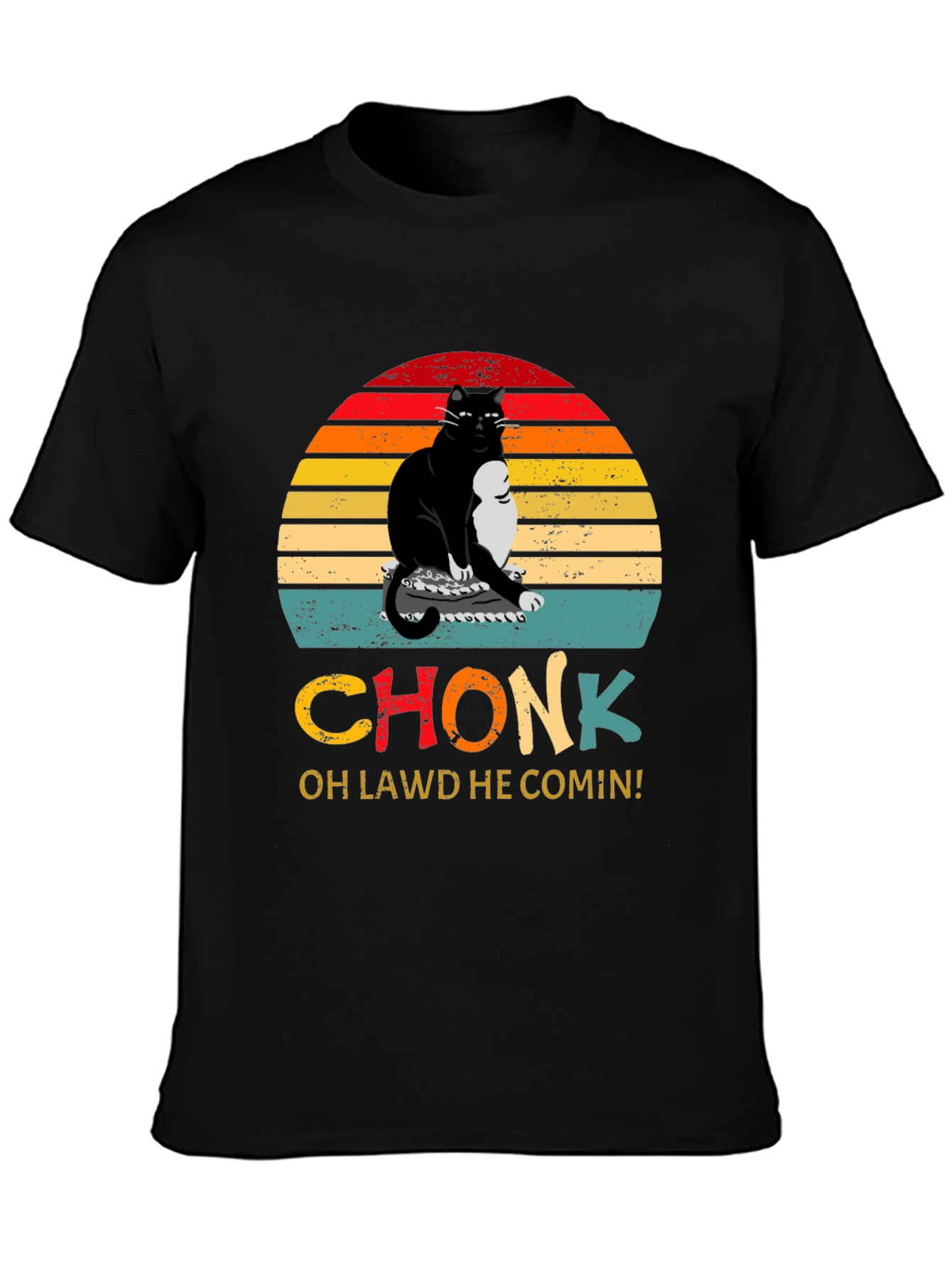 Chonk Cat T-Shirt - Oh Lawd He Comin!