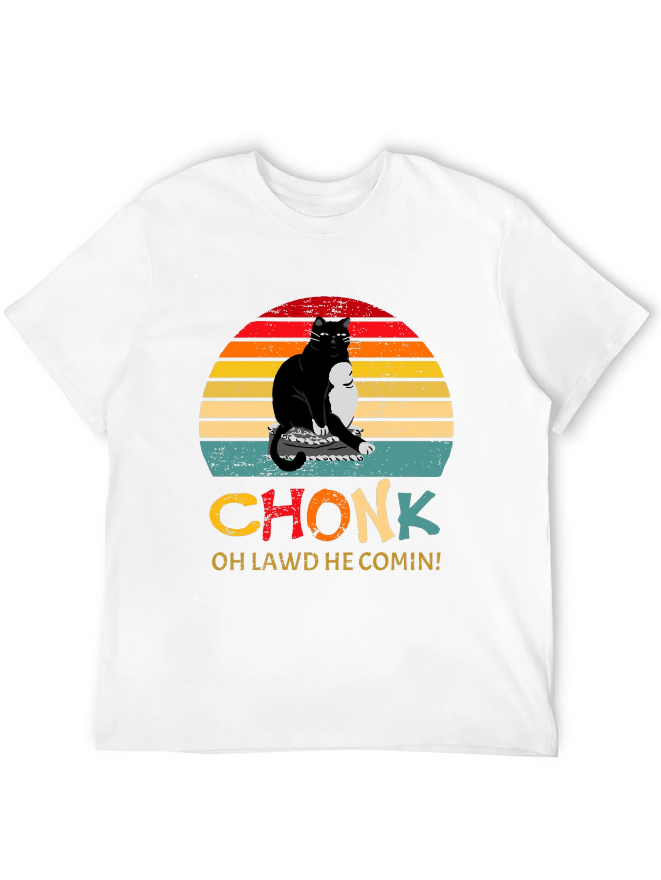 Chonk Cat T-Shirt - Oh Lawd He Comin!