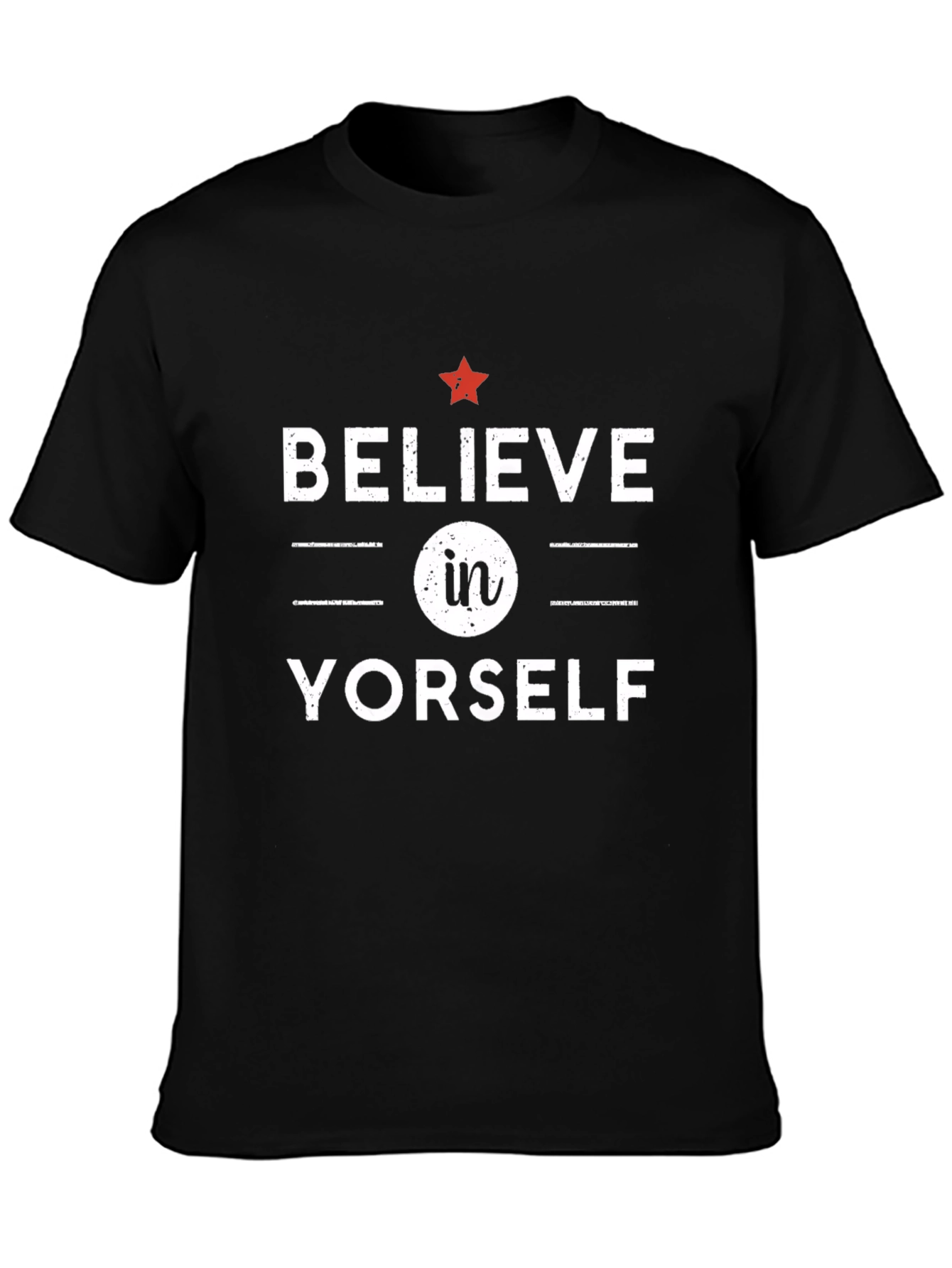 Believe In Yorself Graphic T-Shirt - Motivational Tee