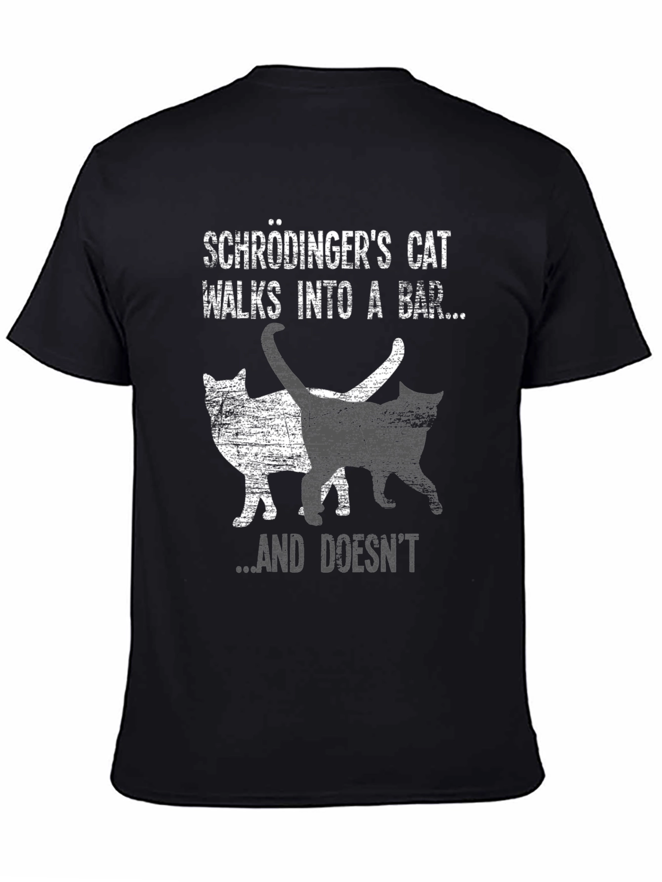Schrödingers Cat T-Shirt - Walks Into A Bar...