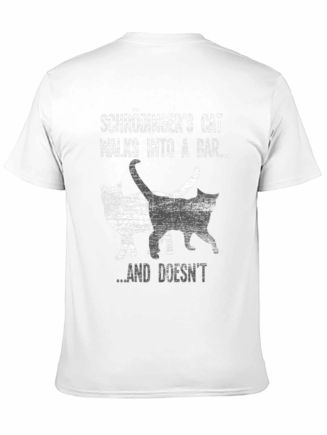 Schrödingers Cat T-Shirt - Walks Into A Bar...