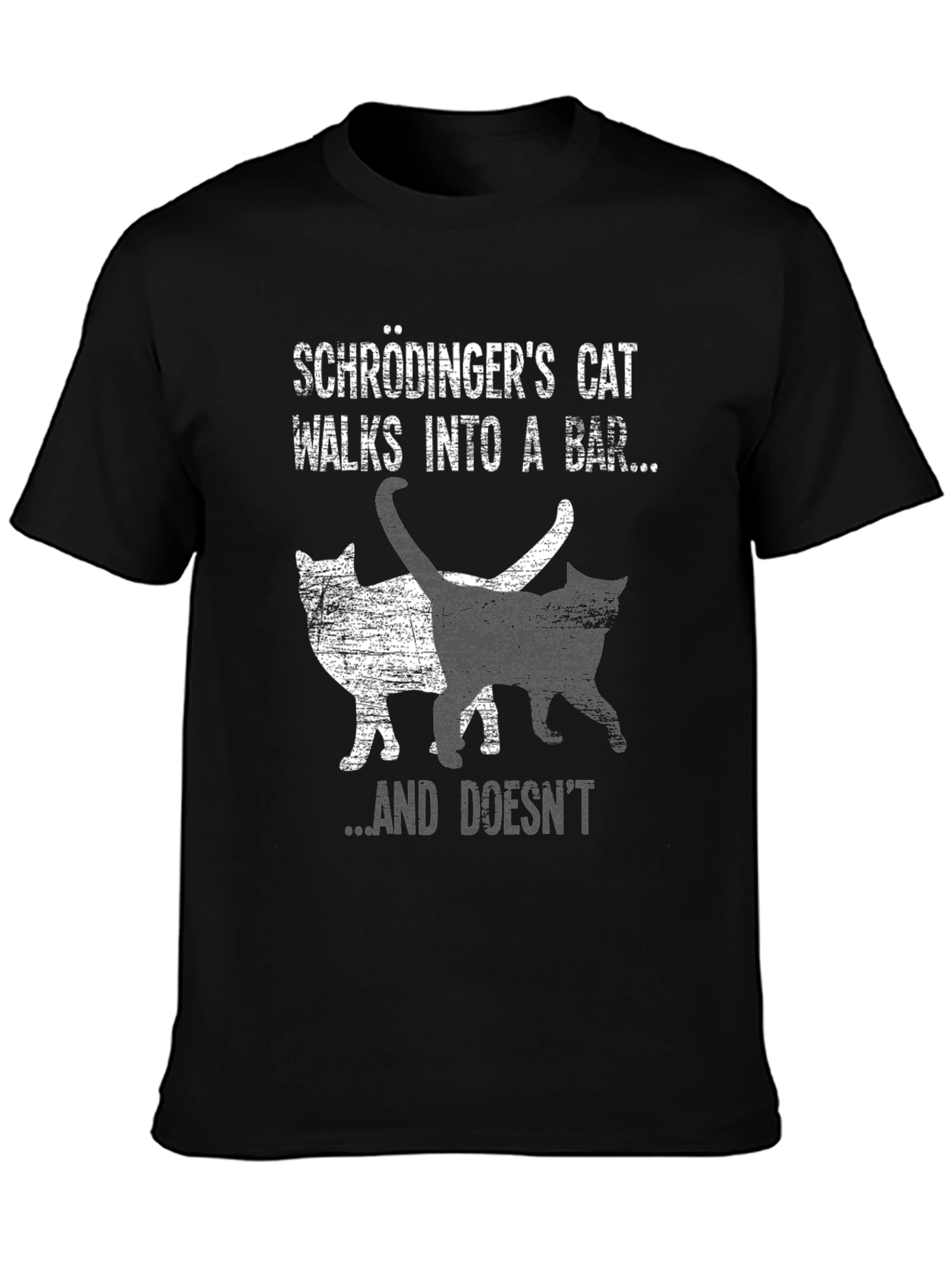 Schrödingers Cat T-Shirt - Walks Into A Bar...