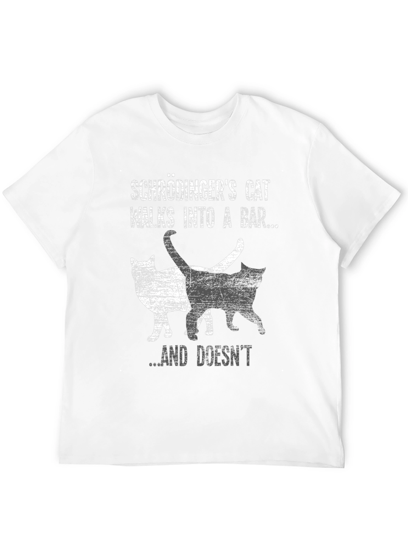 Schrödingers Cat T-Shirt - Walks Into A Bar...