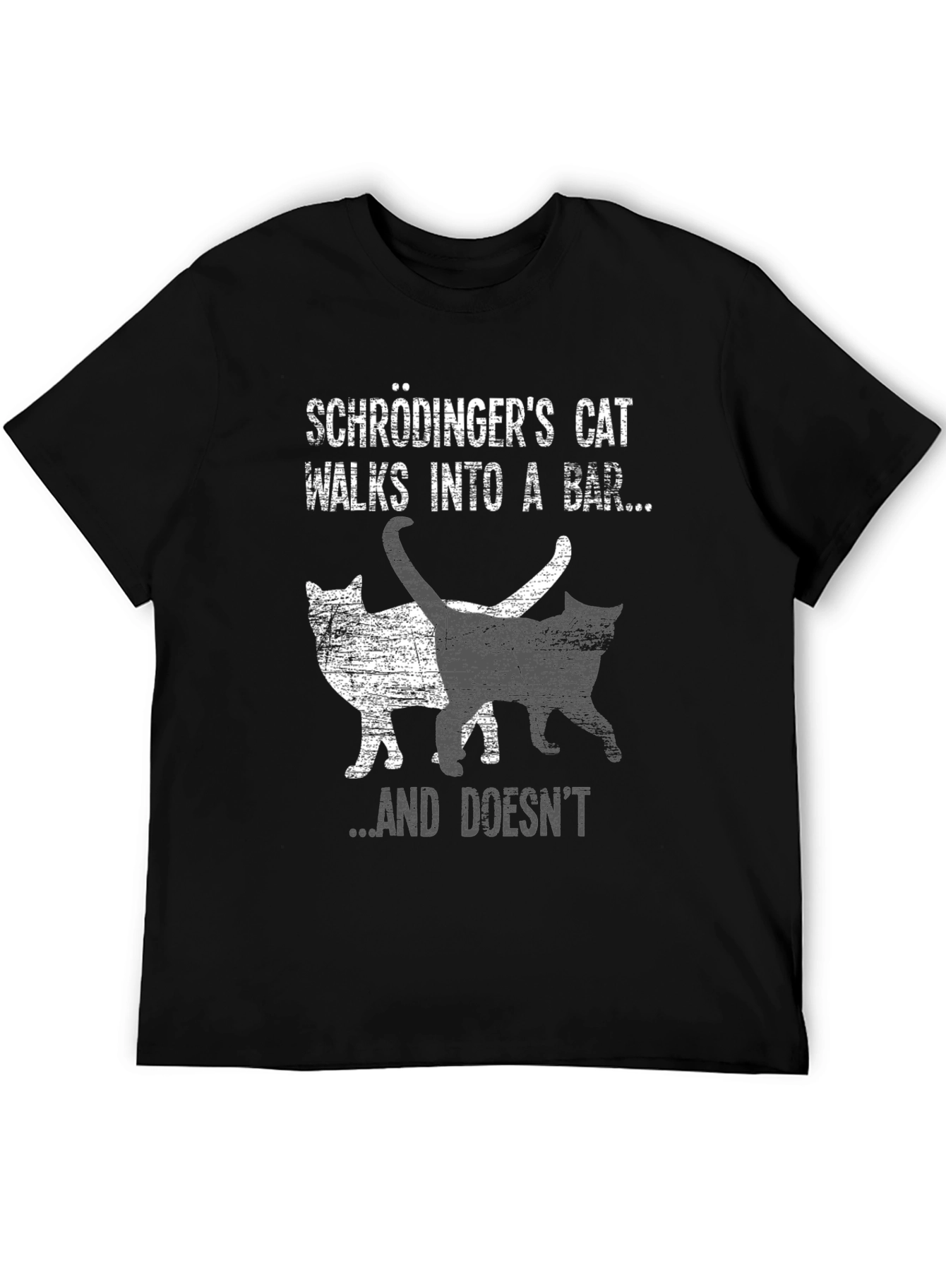 Schrödingers Cat T-Shirt - Walks Into A Bar...