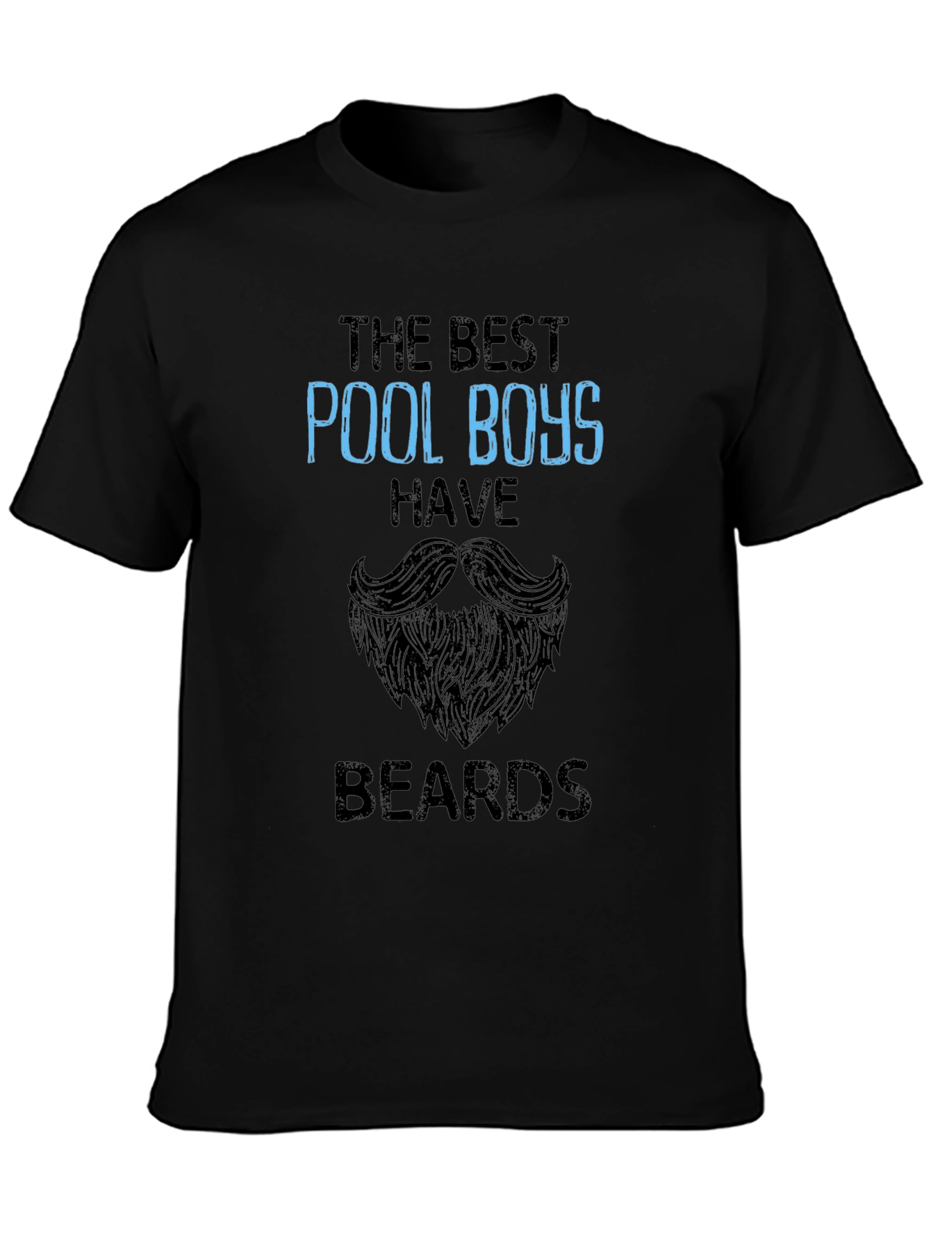 Pool Boys Have Beards T-Shirt