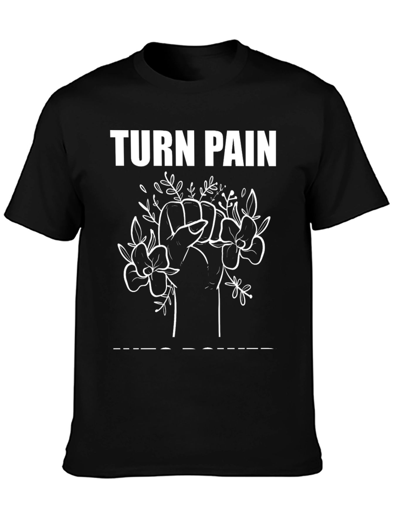 Turn Pain Into Power Graphic Tee