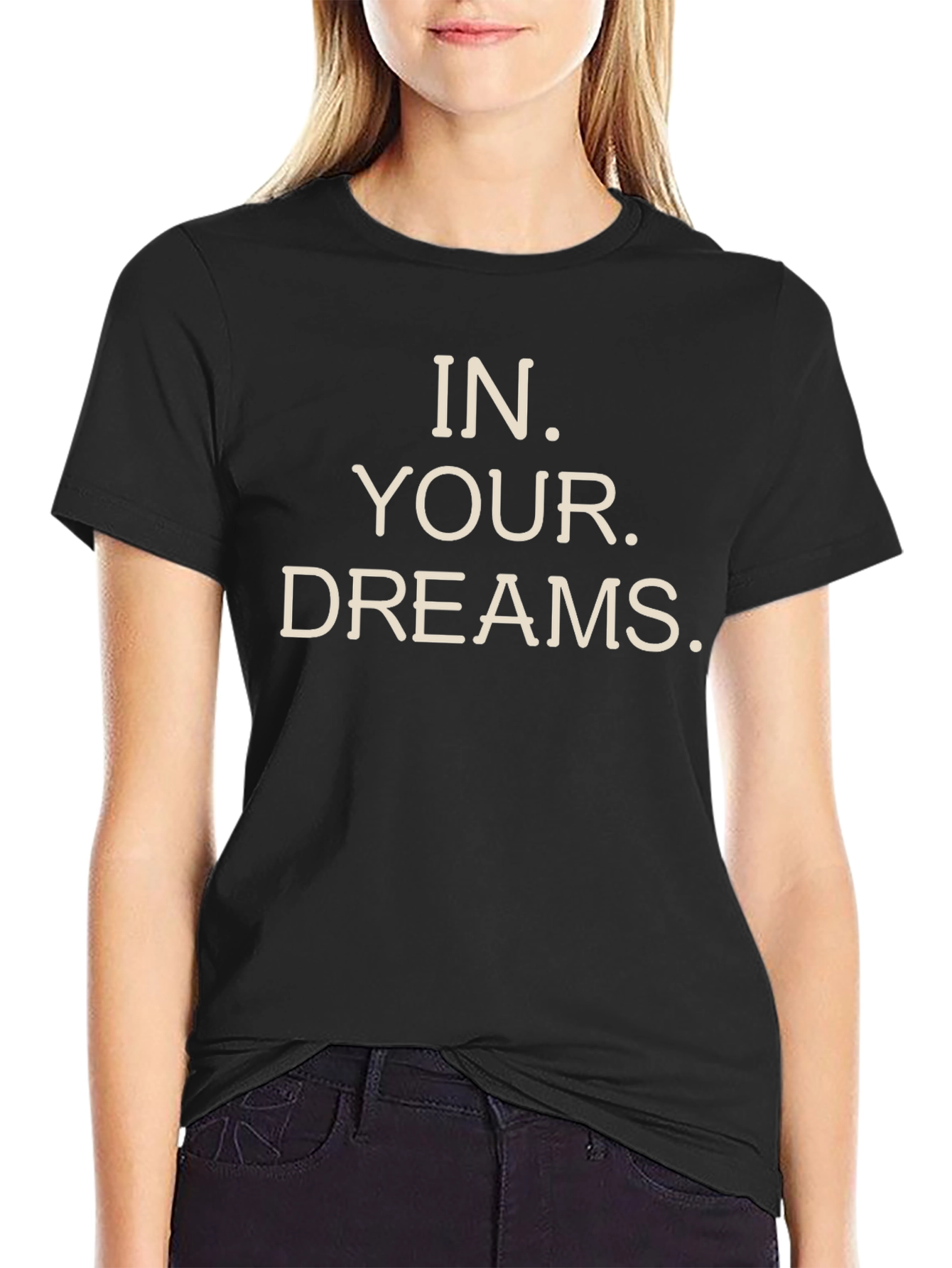 In Your Dreams Black Graphic Tee
