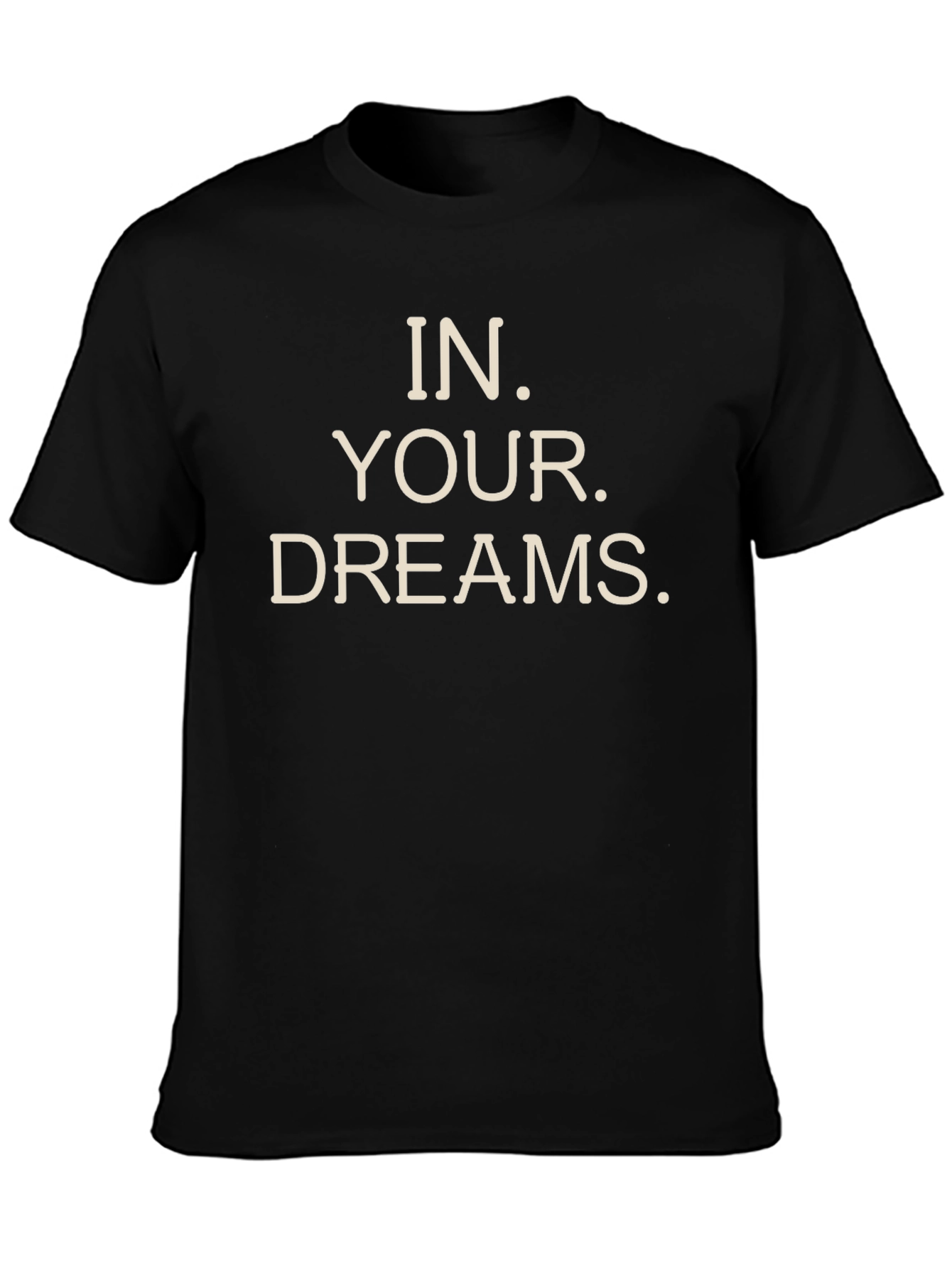 In Your Dreams Black Graphic Tee
