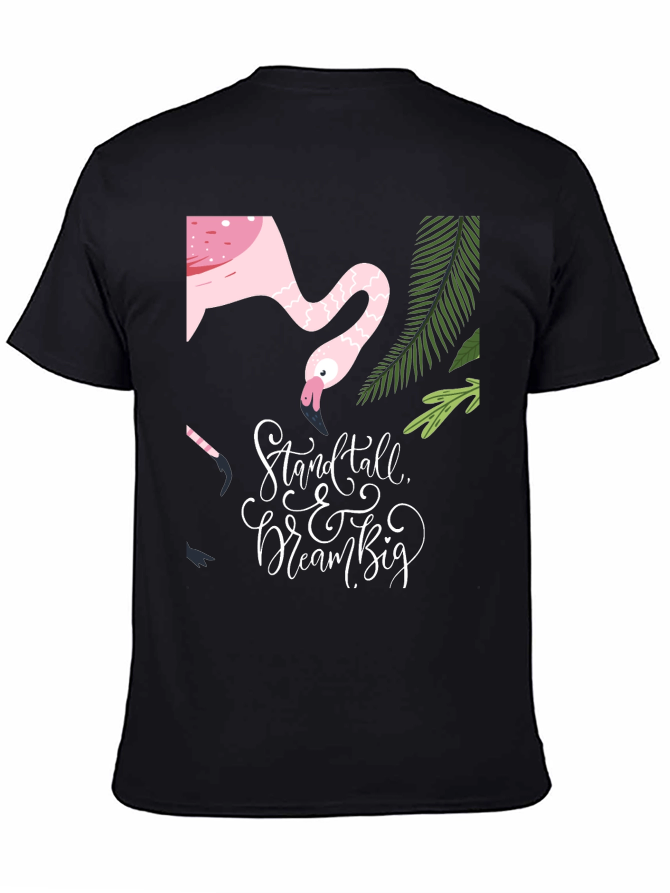 Stand Tall Dream Big Flamingo Graphic Tee