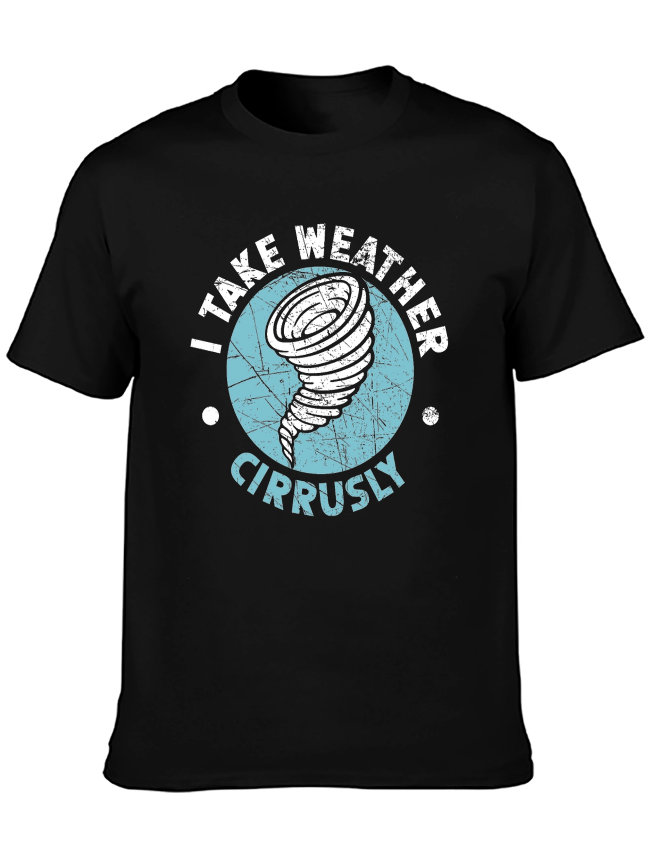 I Take Weather Cirrusly Black T-Shirt