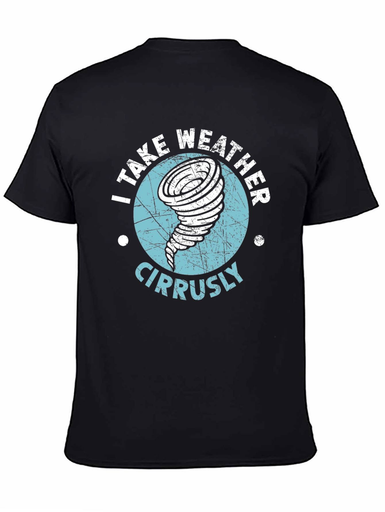 I Take Weather Cirrusly Black T-Shirt