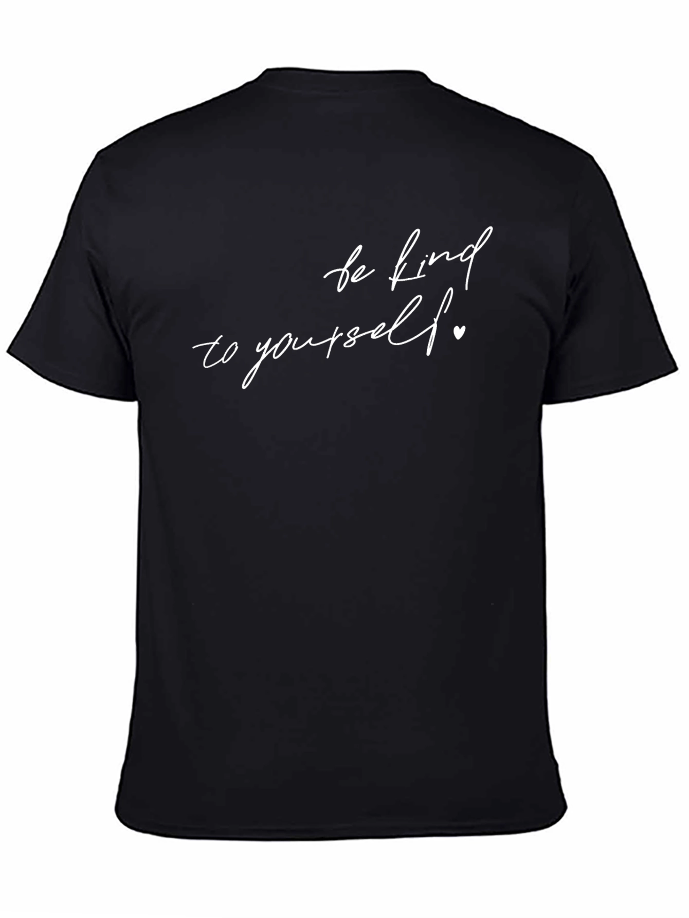 Kindness T-Shirt - Be Kind to Yourself - Unisex