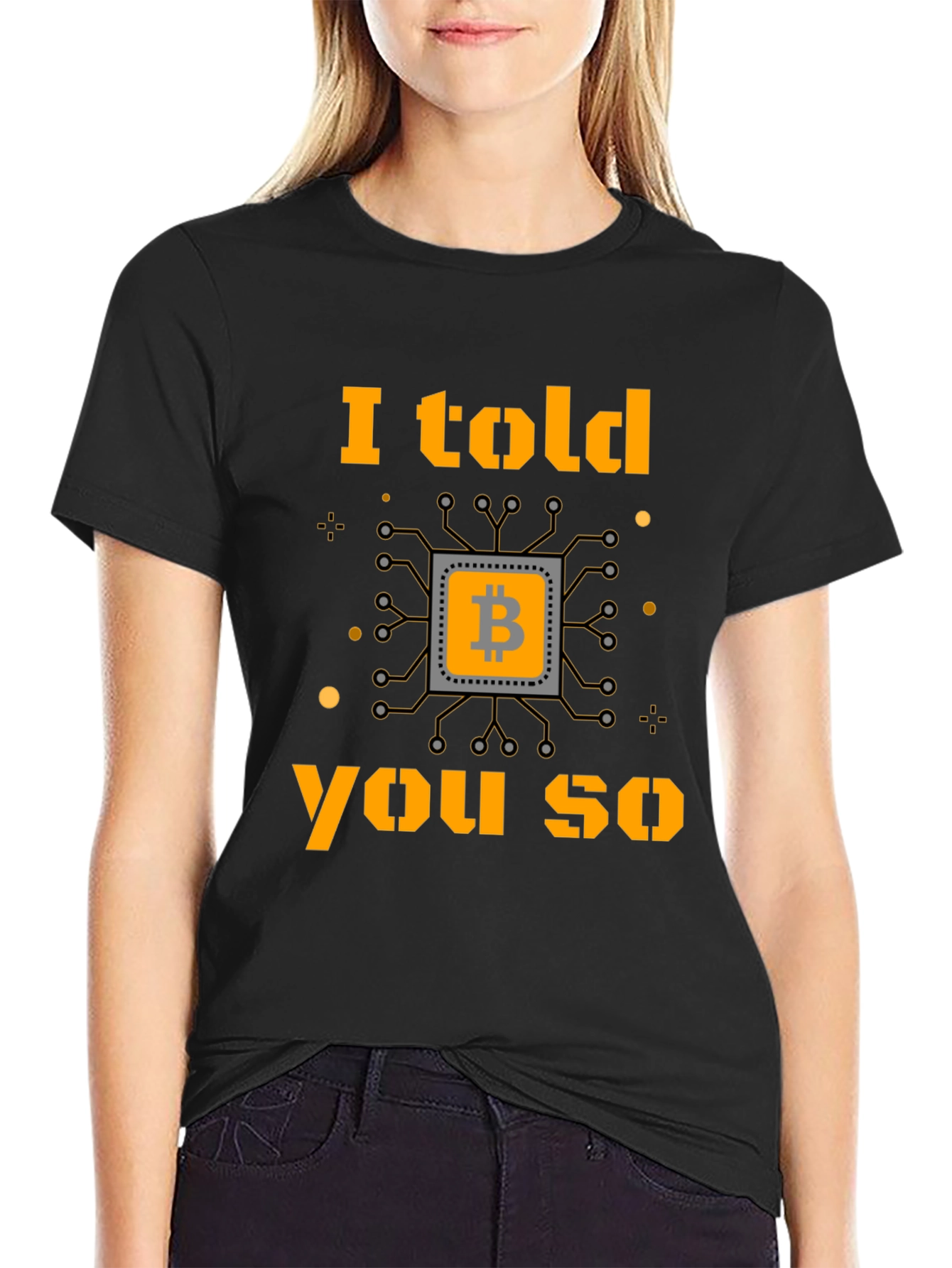 Bitcoin Cryptocurrency T-Shirt I Told You So