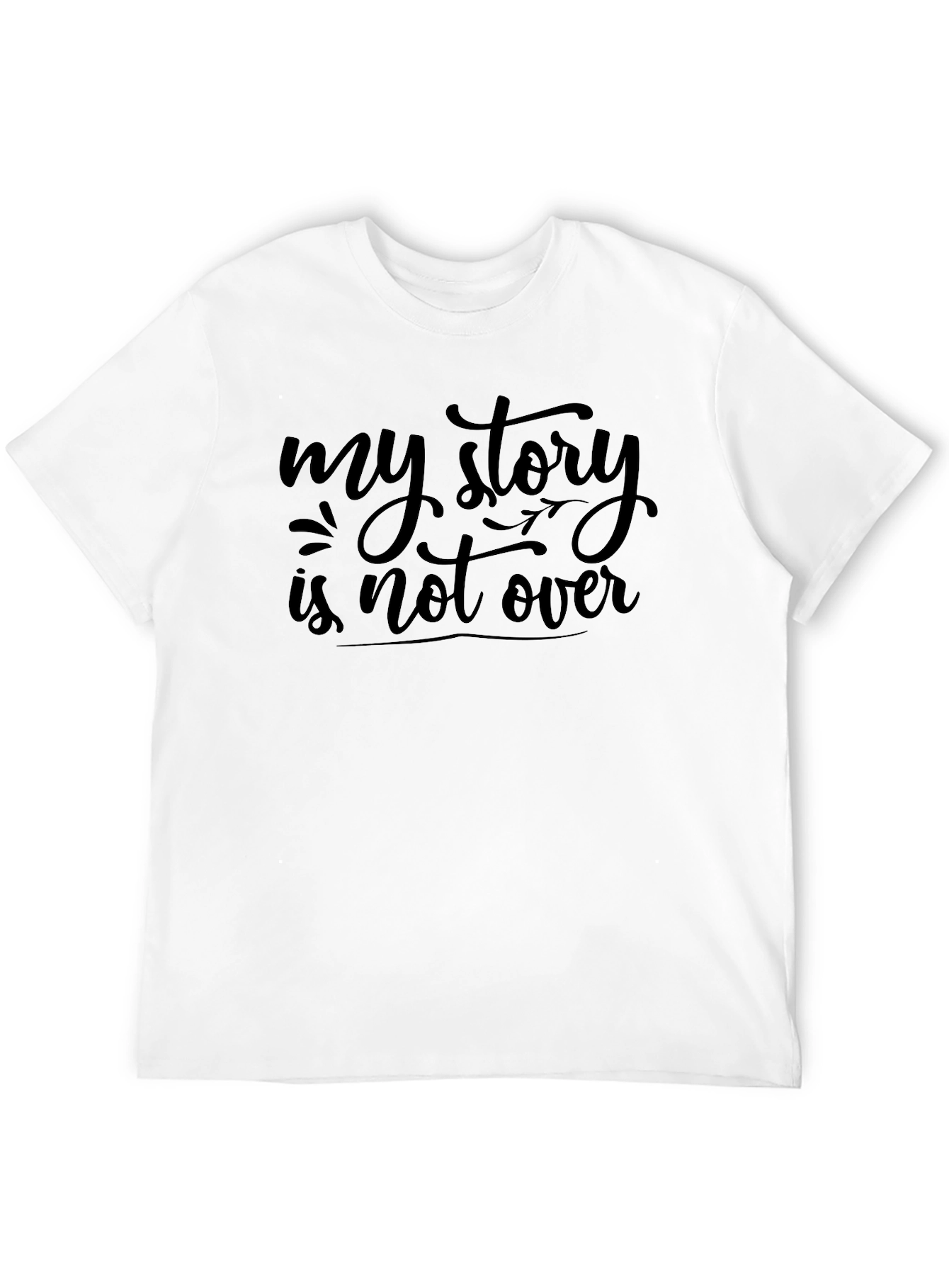 My Story Is Not Over Graphic Tee