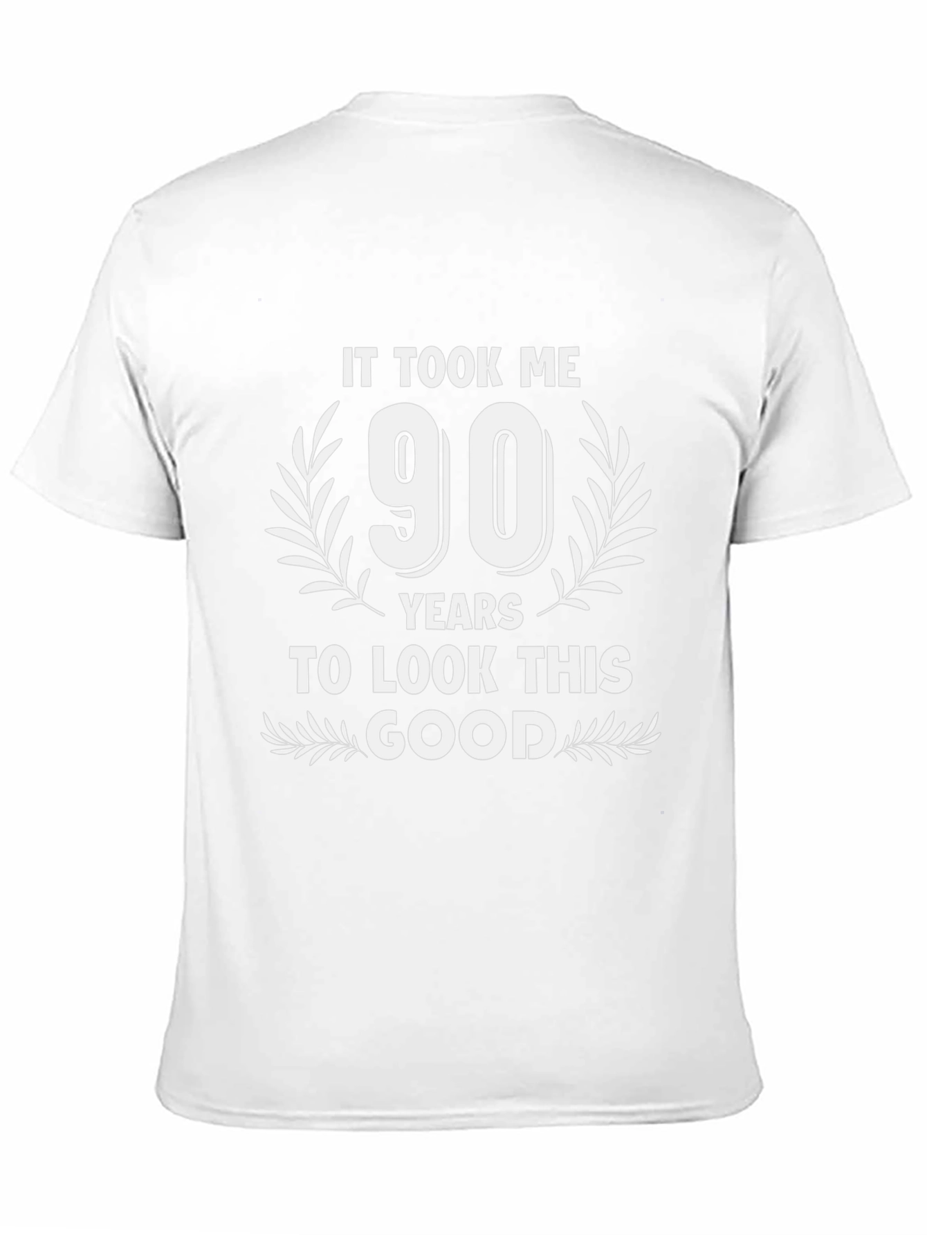 90 Years To Look This Good Funny Birthday T-Shirt