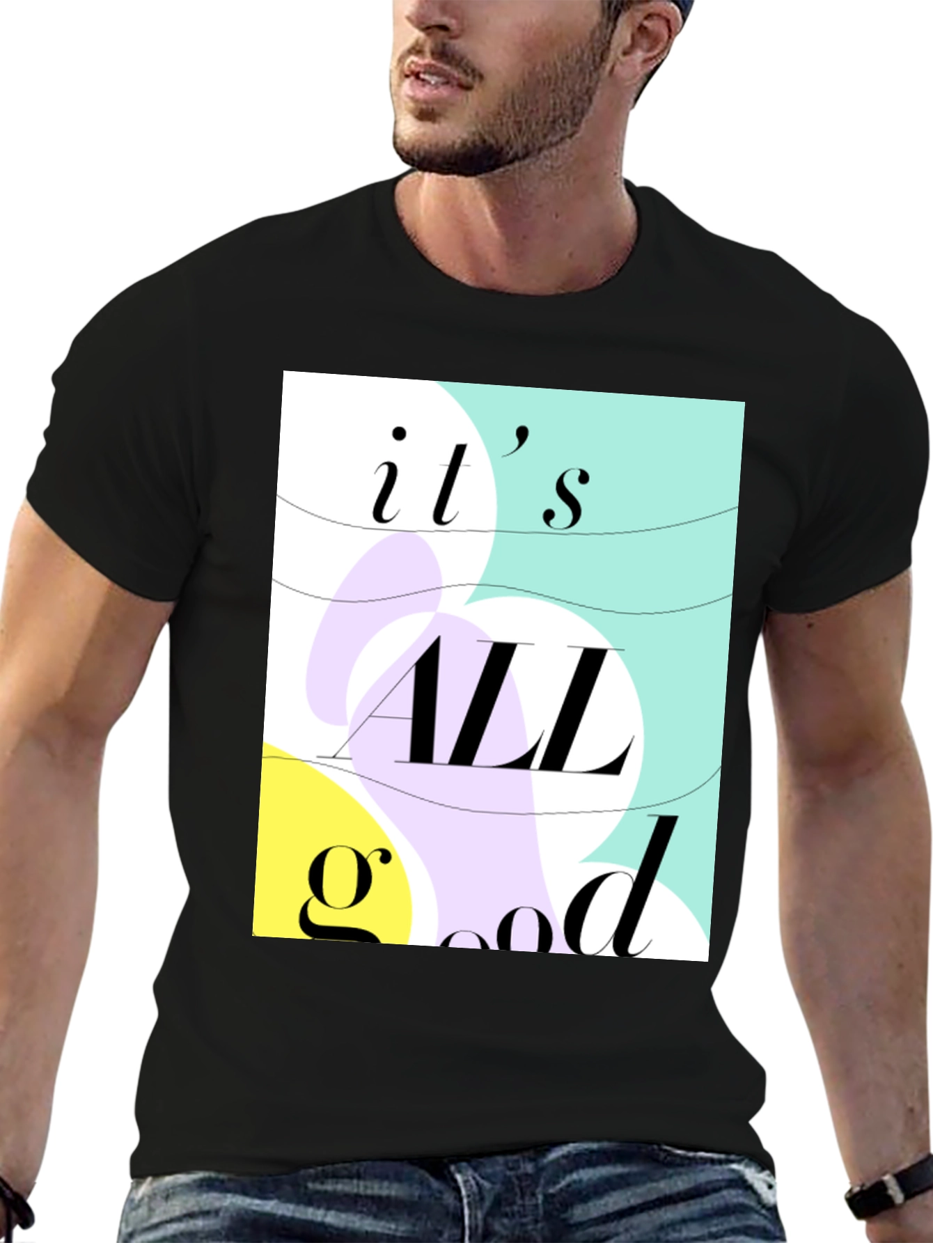 Its All Good Graphic Tee - Stylish Casual Wear