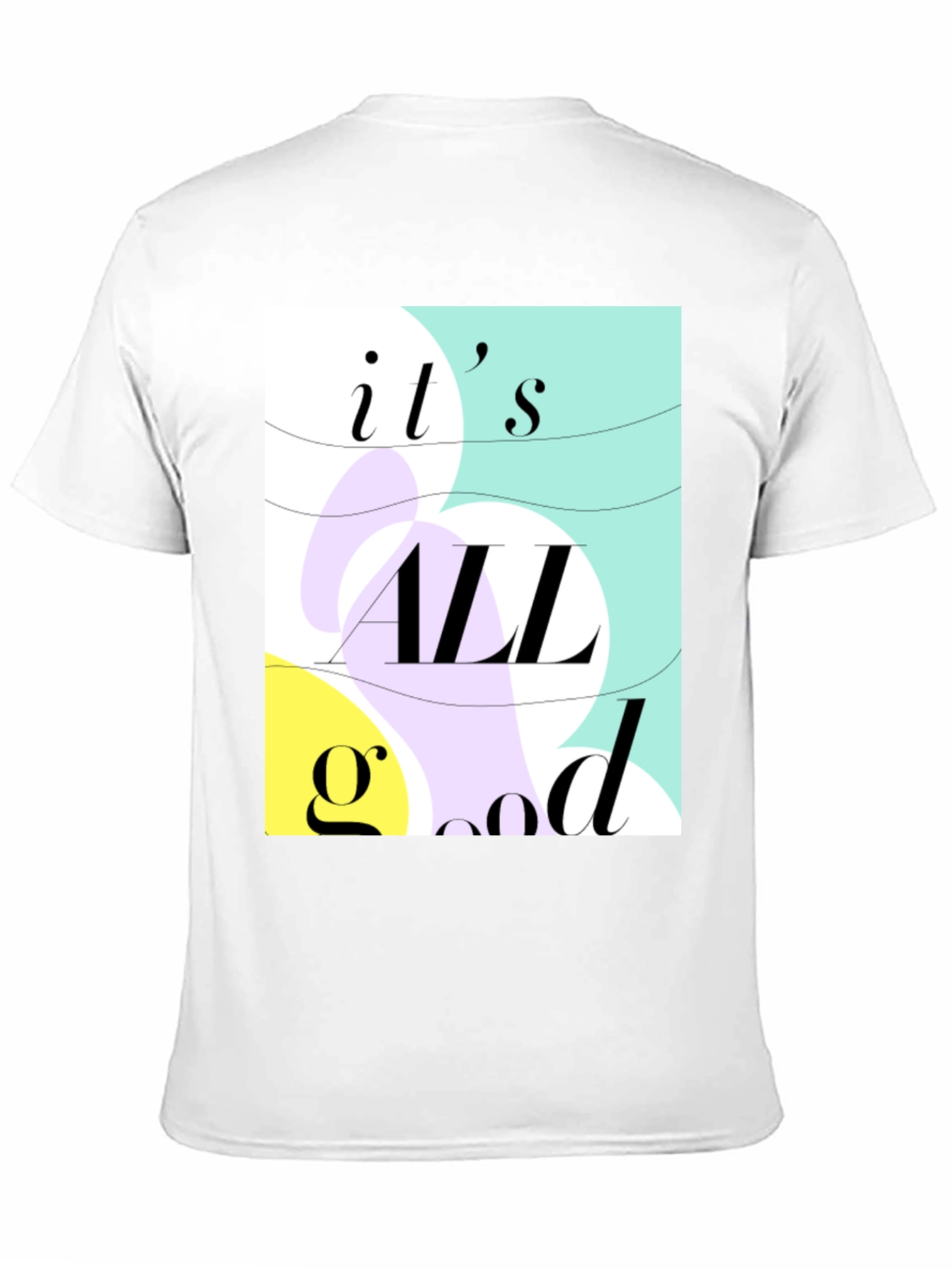 Its All Good Graphic Tee - Stylish Casual Wear