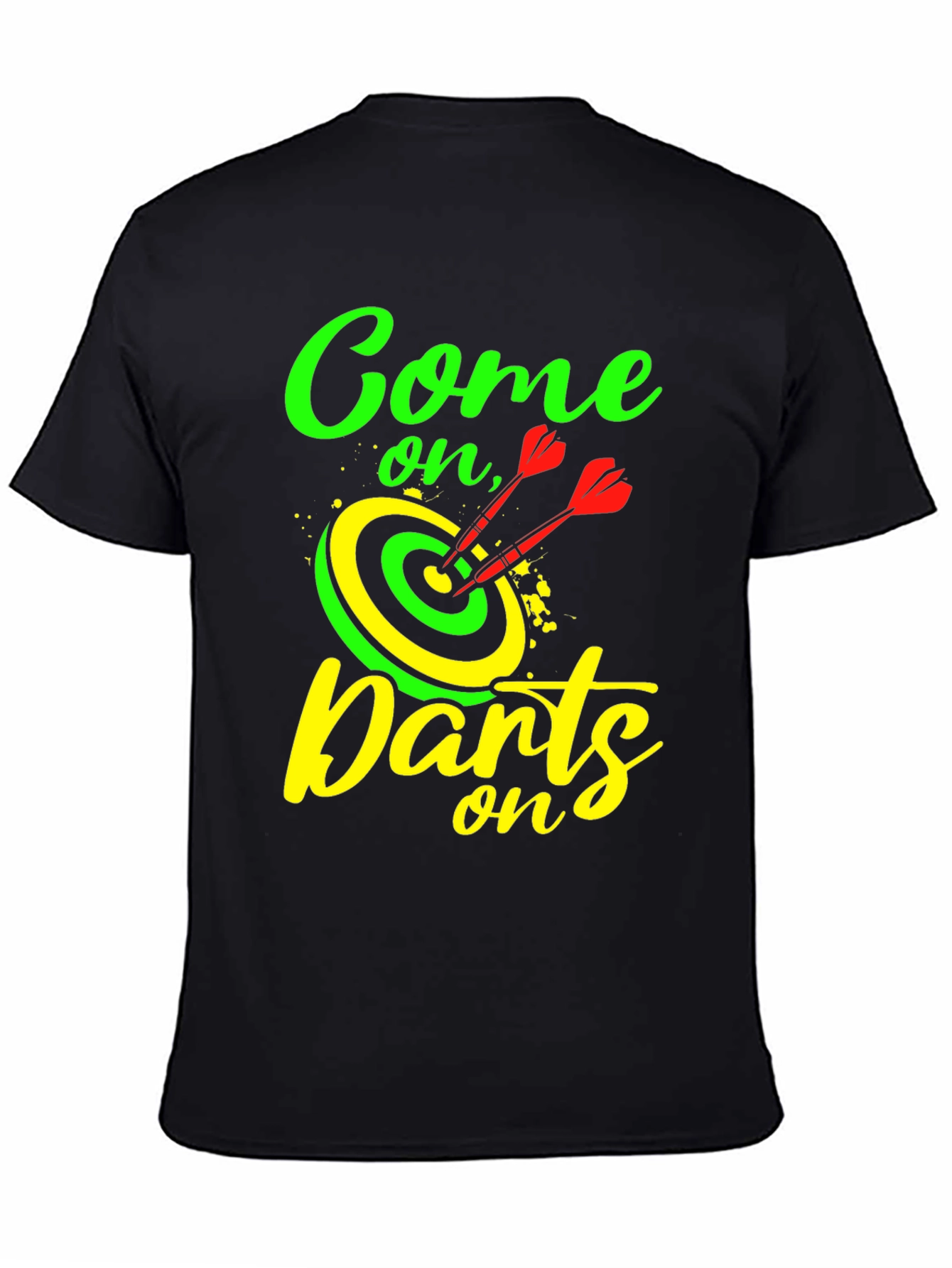 Come On Darts T-Shirt - Unique Darts Graphic Tee