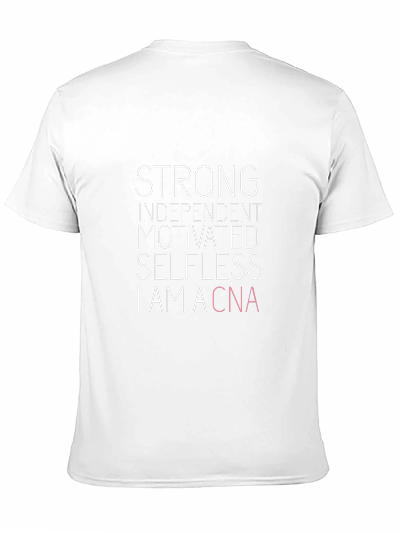 Strong CNA T-Shirt - Certified Nursing Assistant Apparel