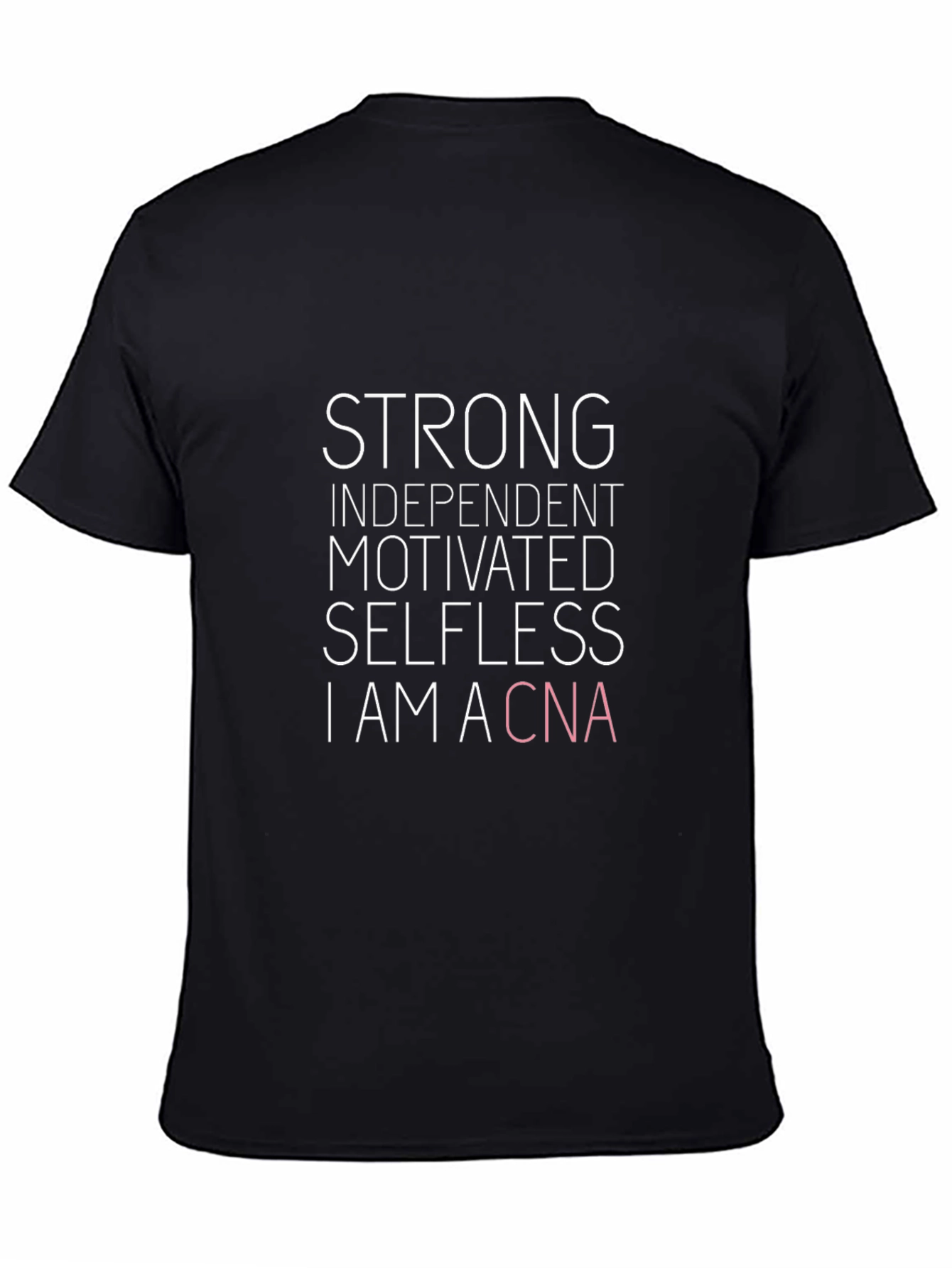 Strong CNA T-Shirt - Certified Nursing Assistant Apparel