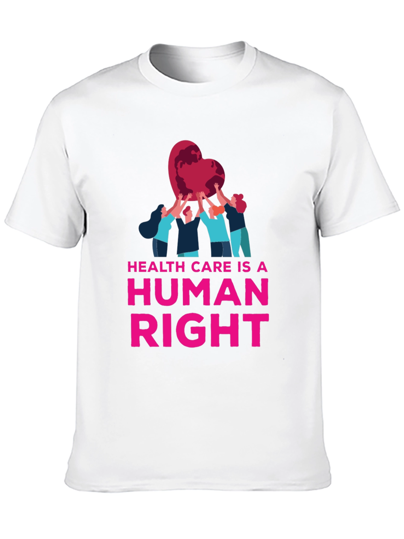 Health Care is a Human Right T-Shirt