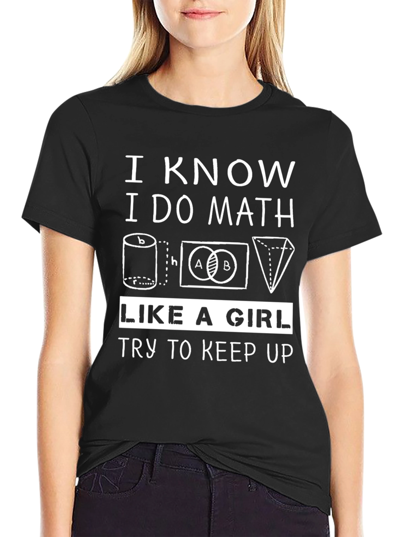 I Know I Do Math Like a Girl T-Shirt