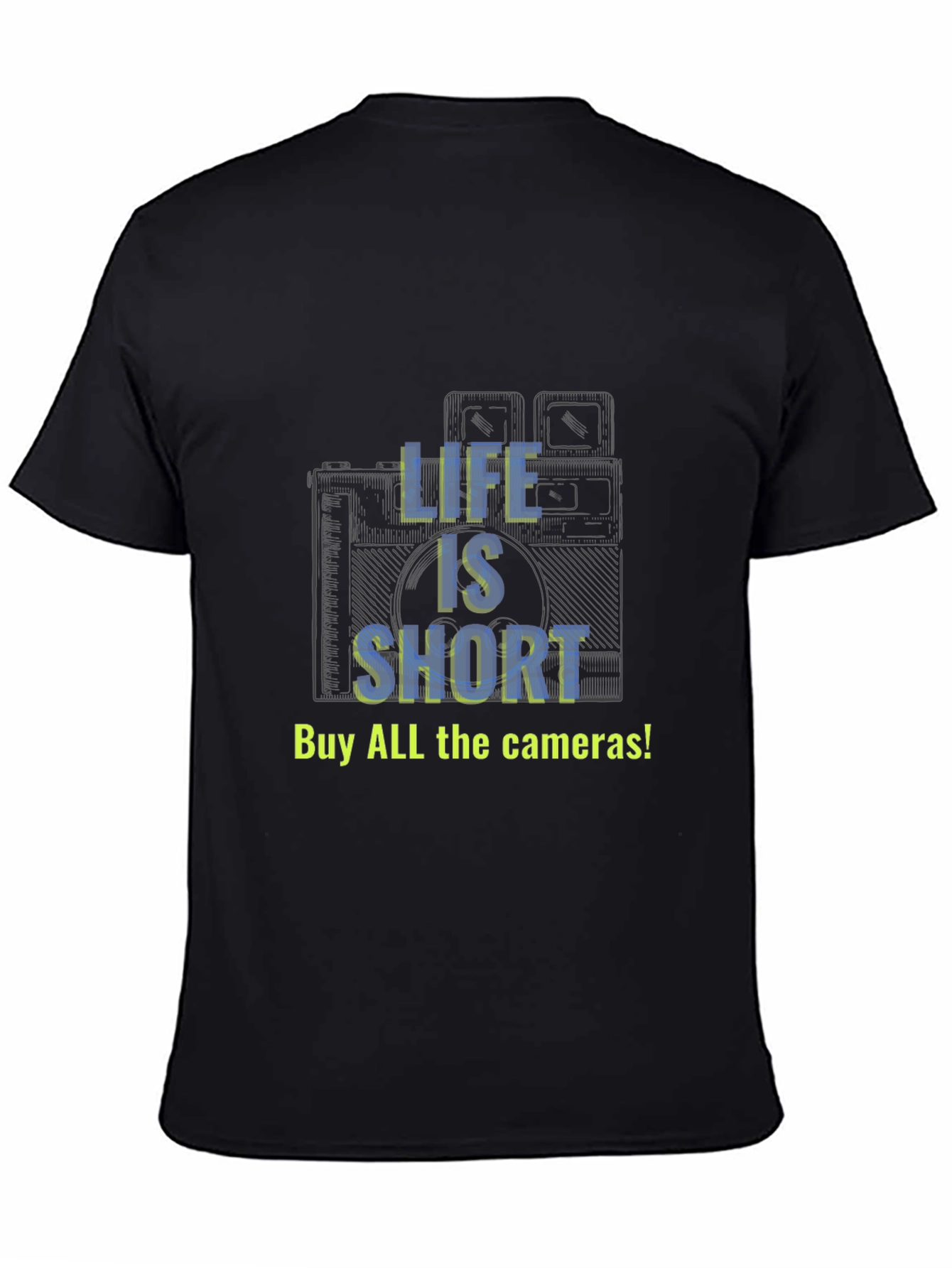 Life is Short - Camera T-Shirt