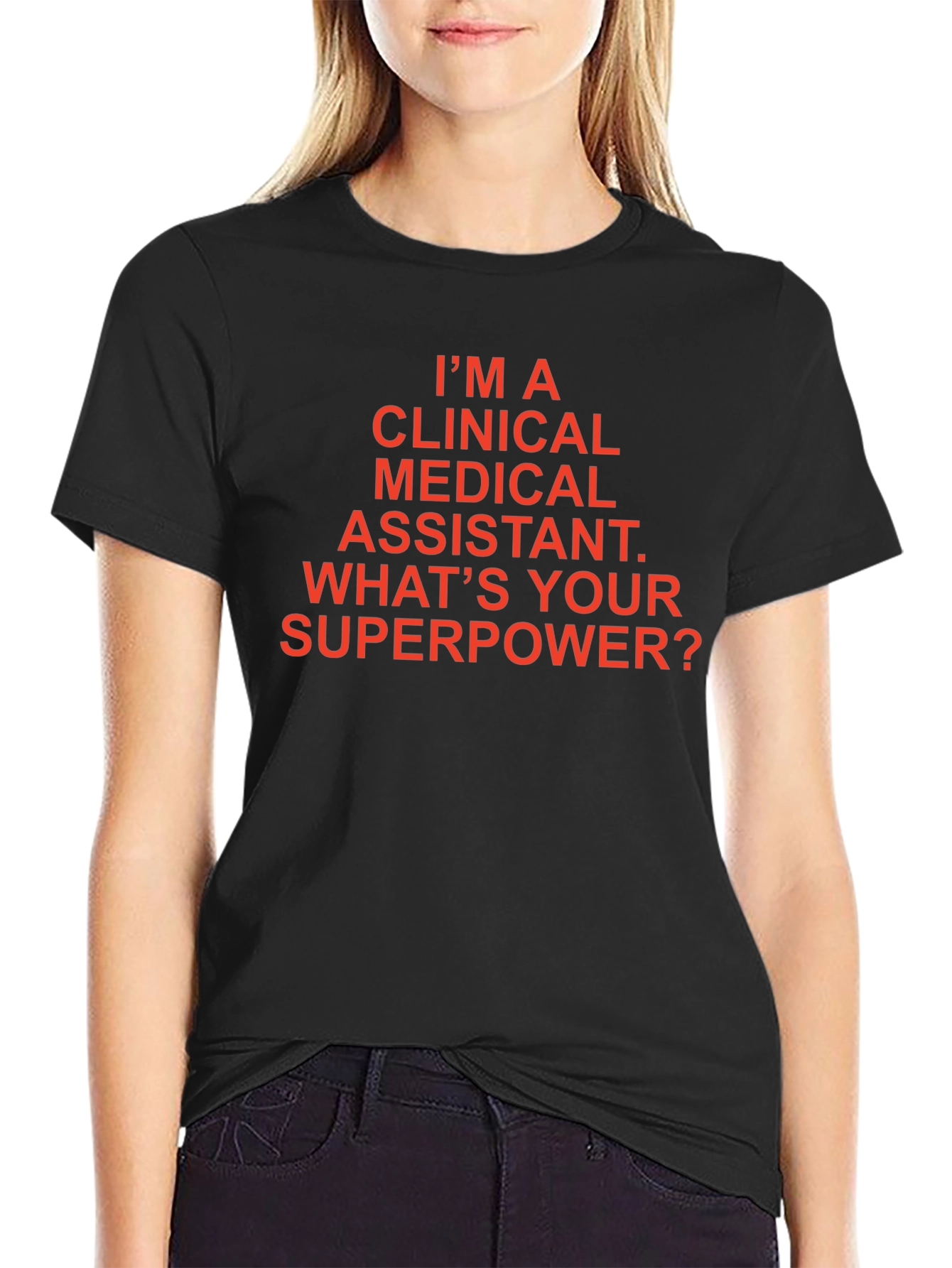 Clinical Medical Assistant Superpower T-Shirt