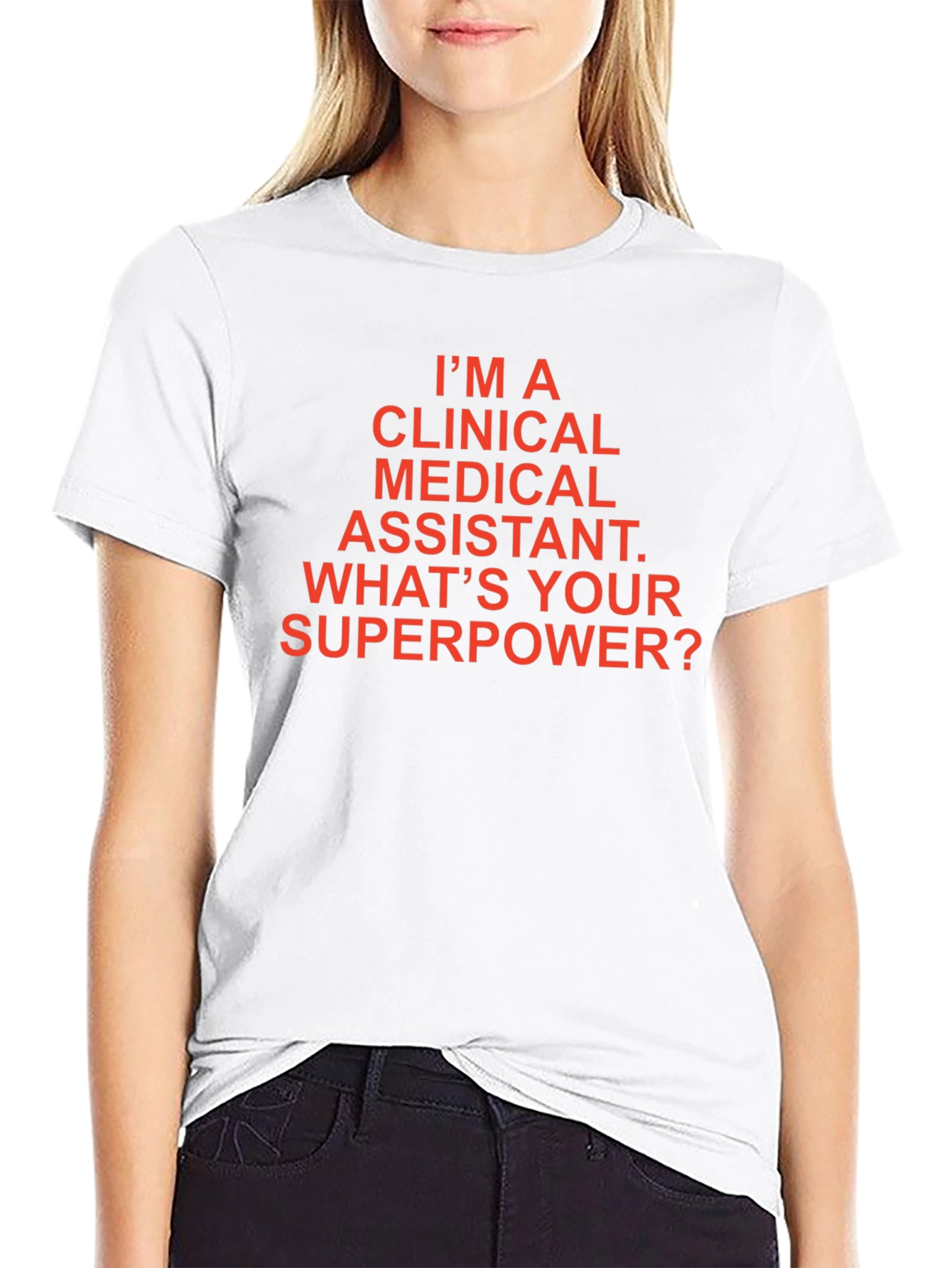 Clinical Medical Assistant Superpower T-Shirt