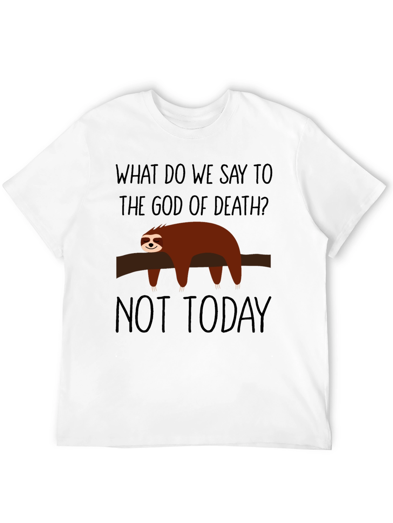 Sloth Not Today Graphic T-Shirt