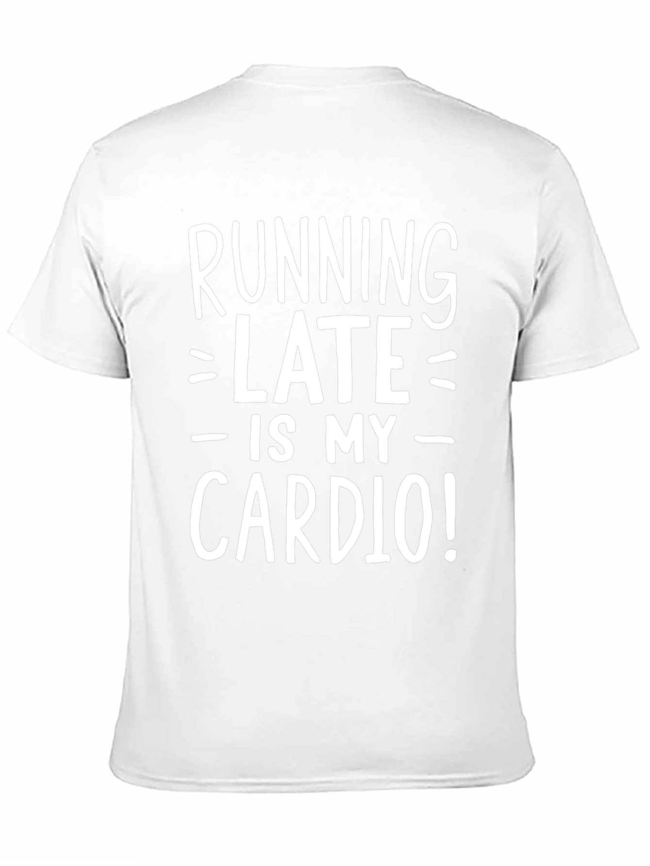 Running Late is My Cardio T-Shirt - Black