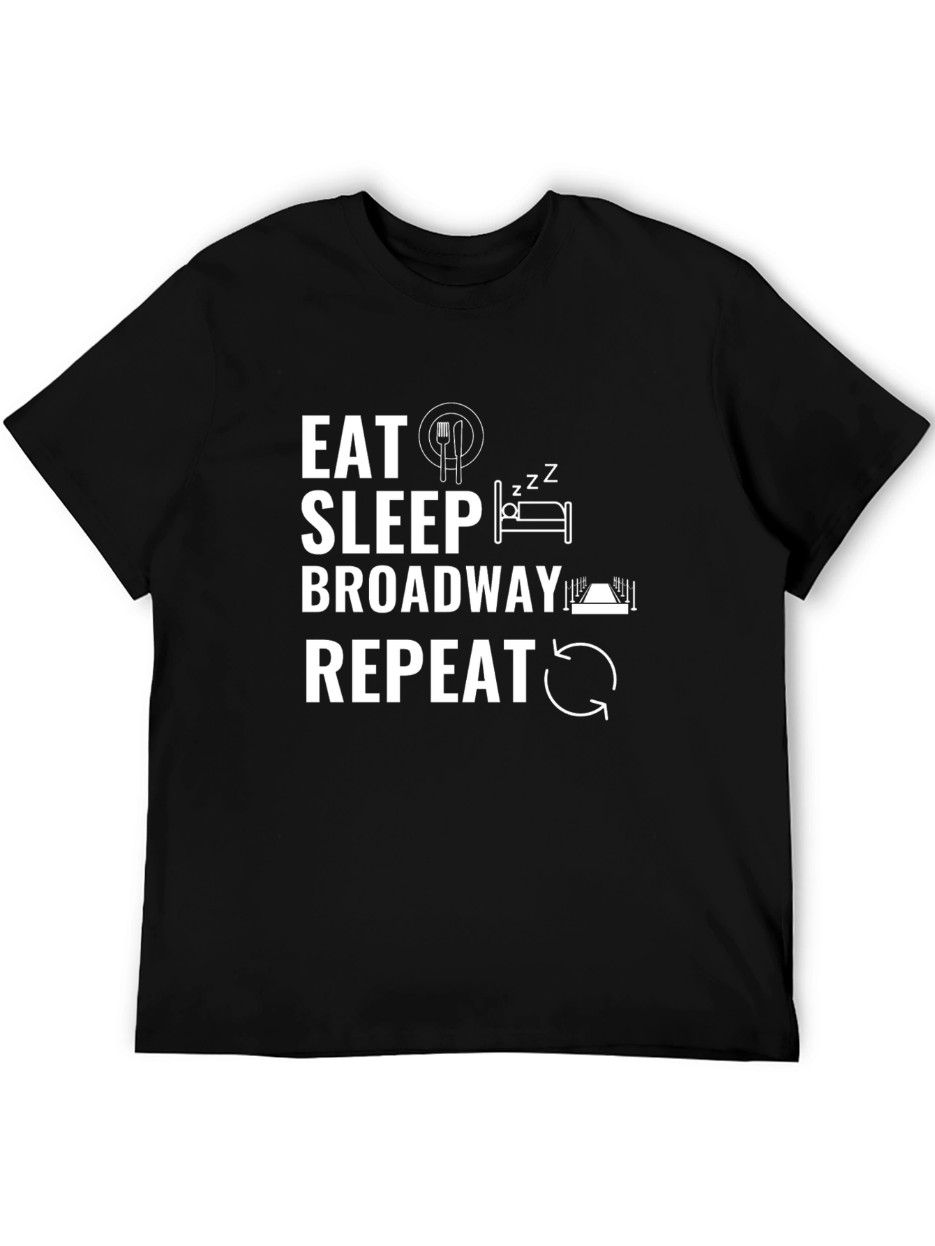 Eat Sleep Broadway Repeat T-Shirt
