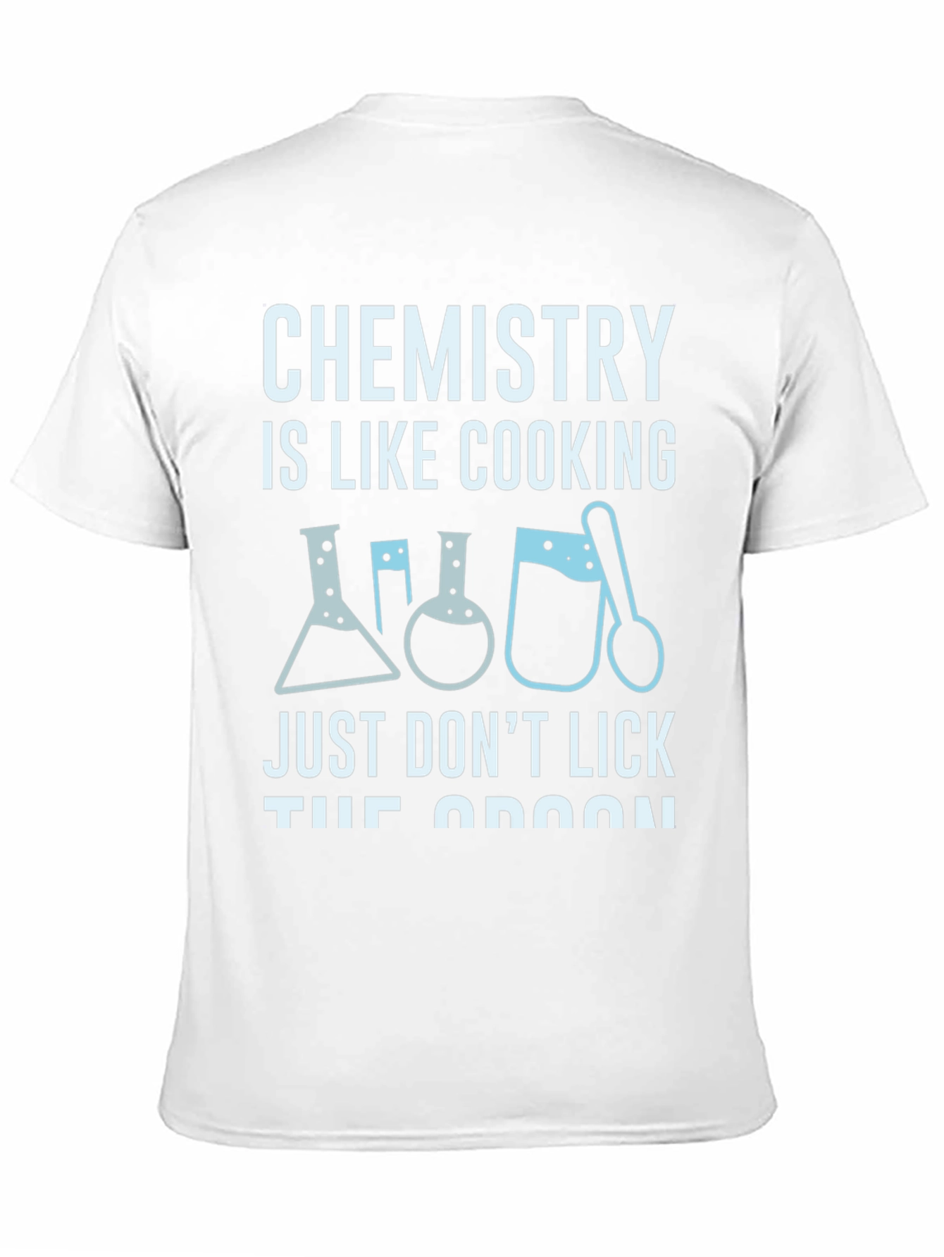 Chemistry is Like Cooking Black T-Shirt